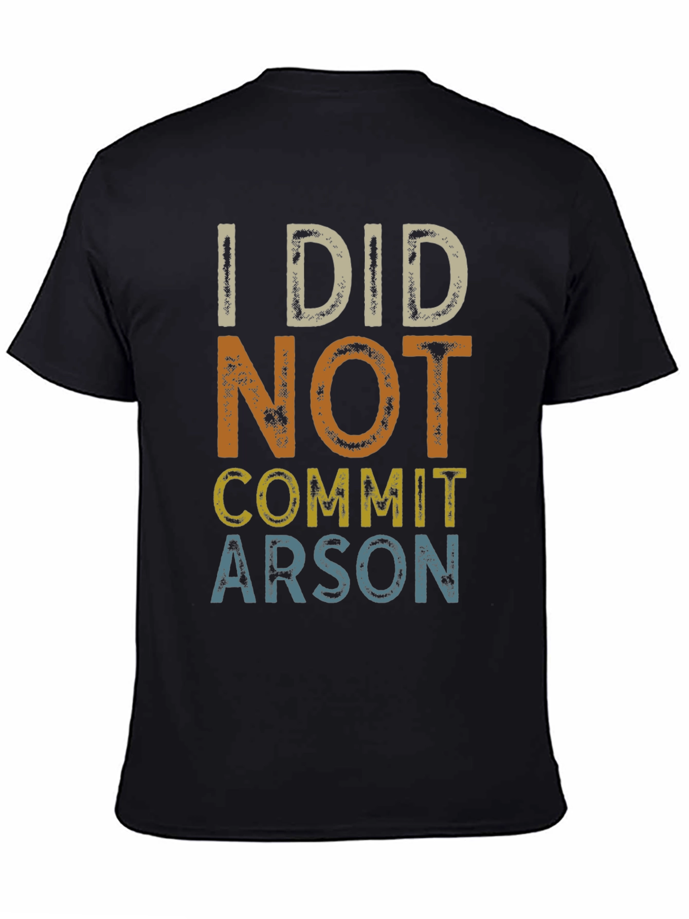 I Did Not Commit Arson Graphic T-Shirt
