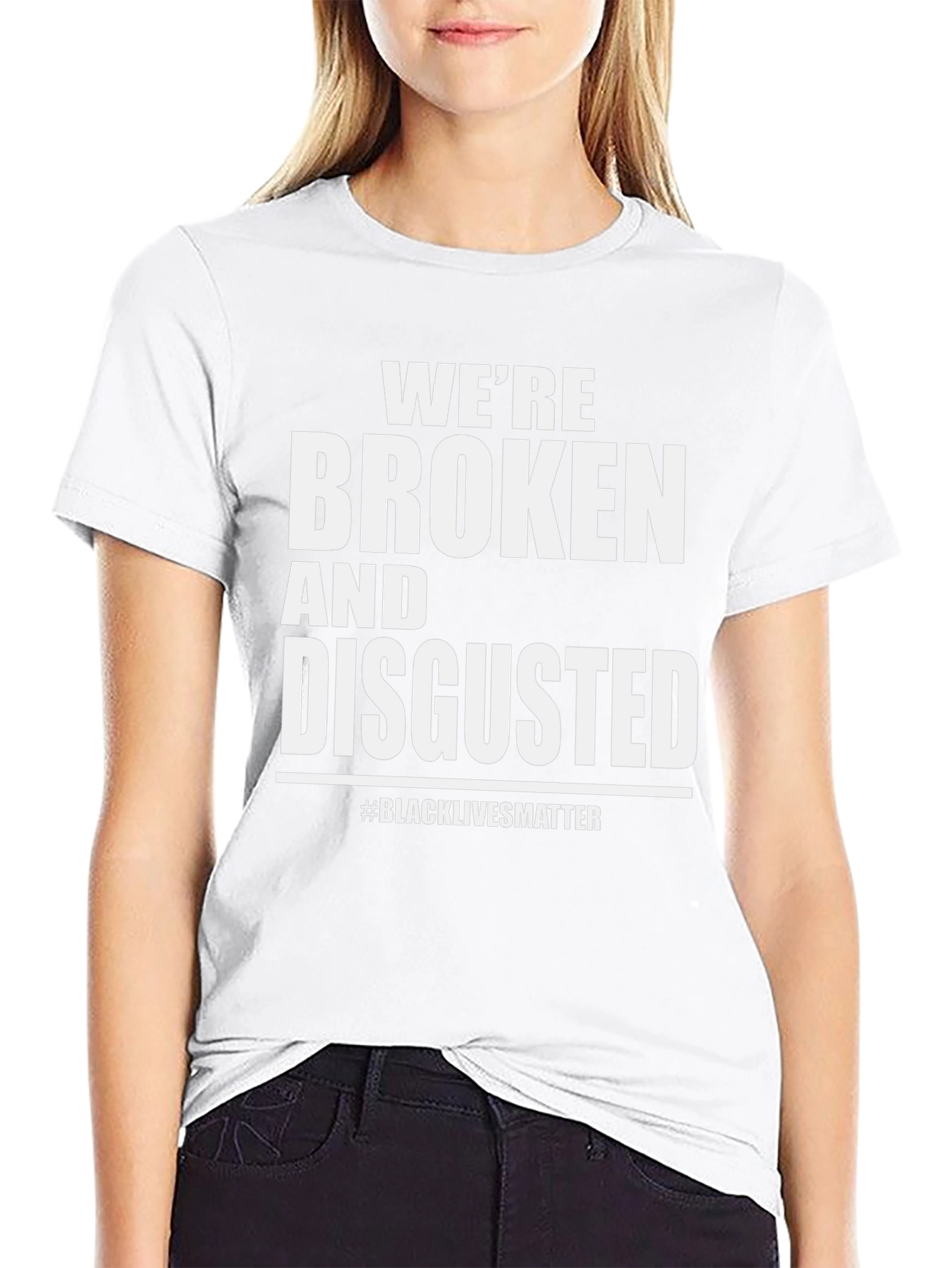 Broken and Disgusted T-Shirt BLM