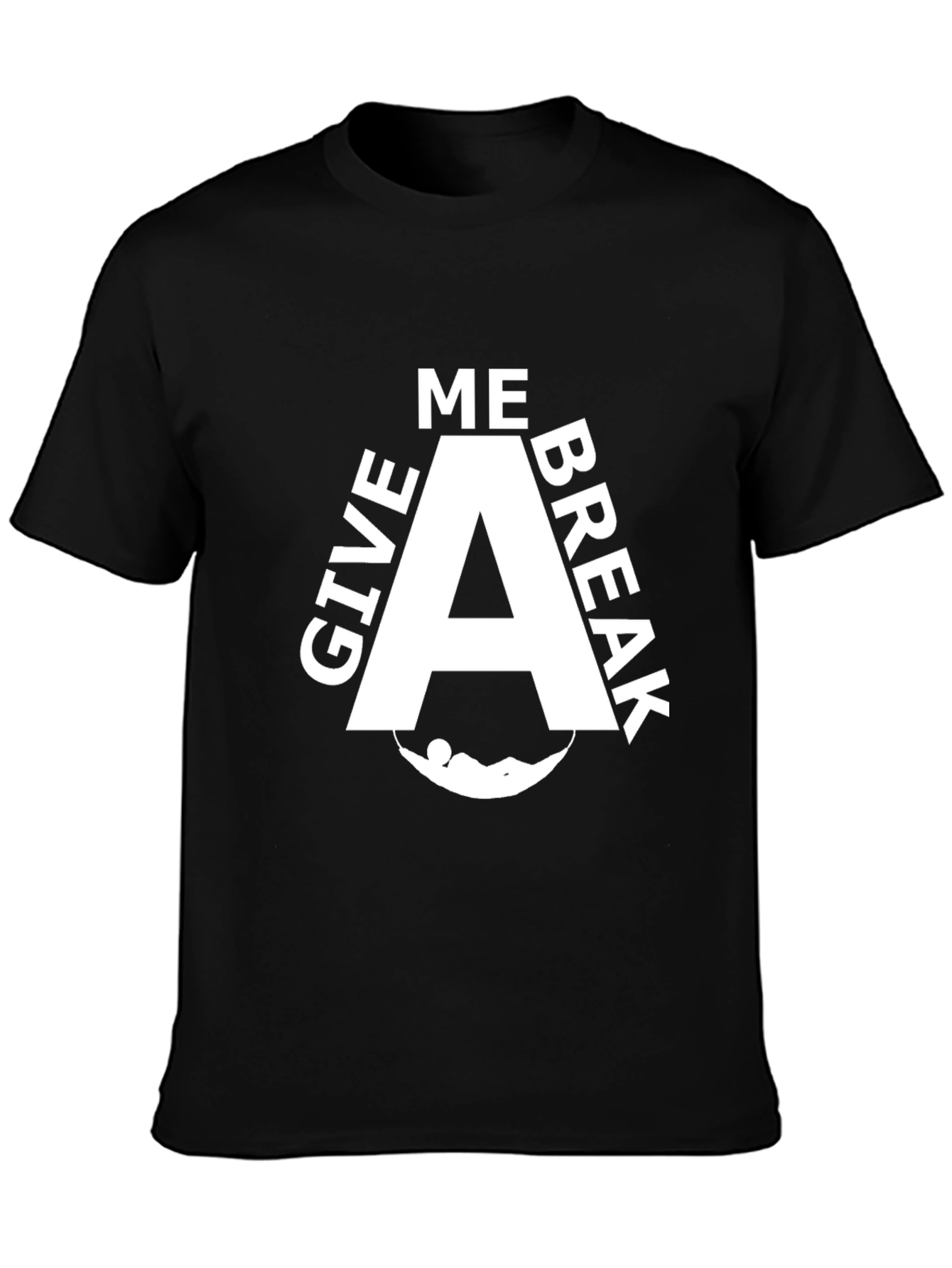 Give Me A Break T-Shirt - Relaxing Hammock Design
