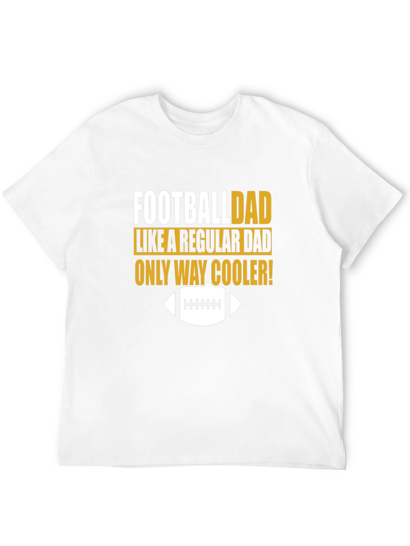 Football Dad T-Shirt - Cooler Than Regular Dads!