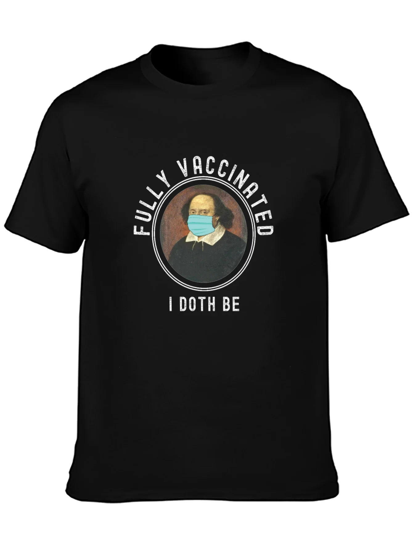 Vaccinated Shakespeare T-Shirt - I Doth Be