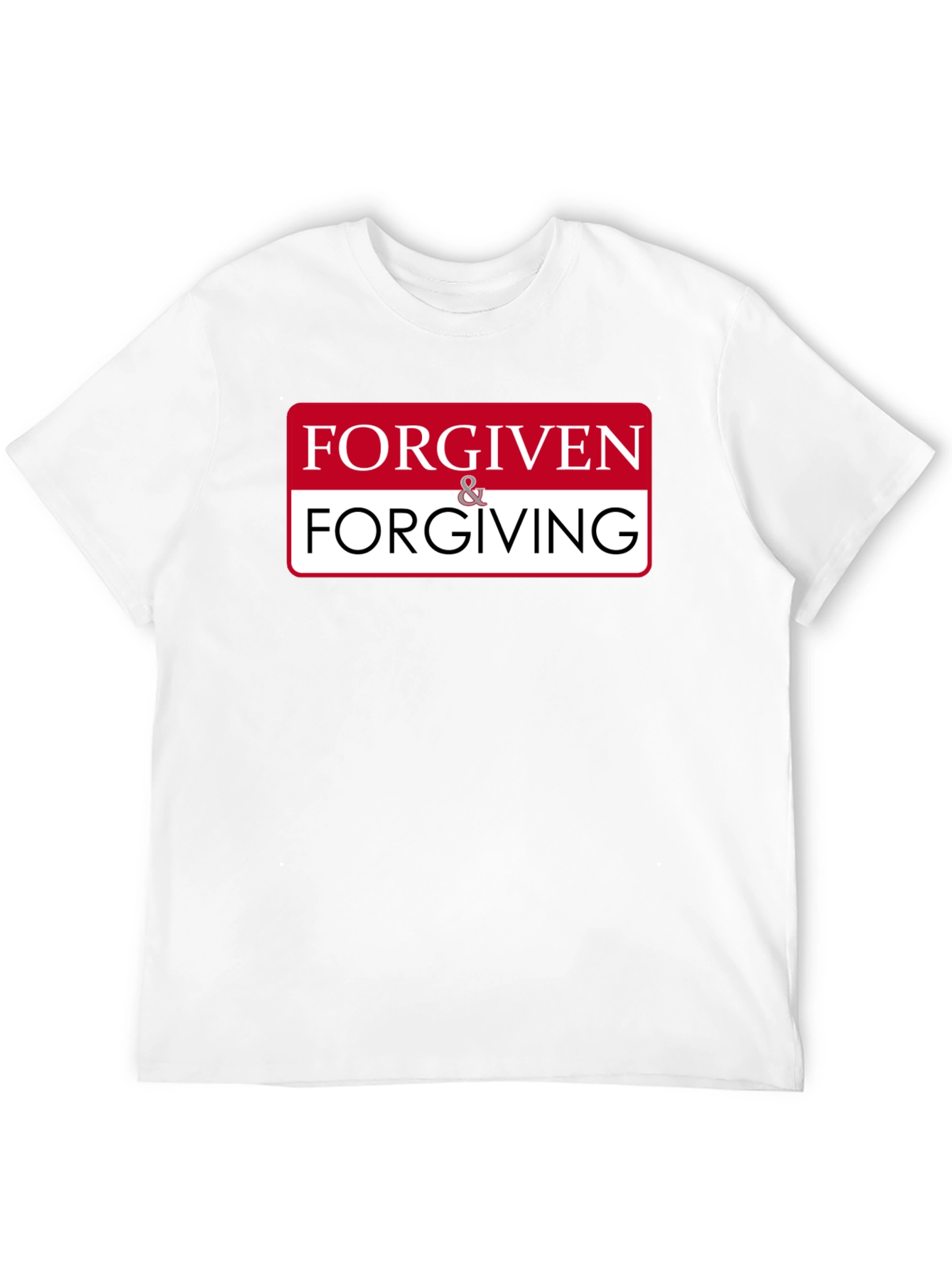 Forgiven & Forgiving Graphic T-Shirt