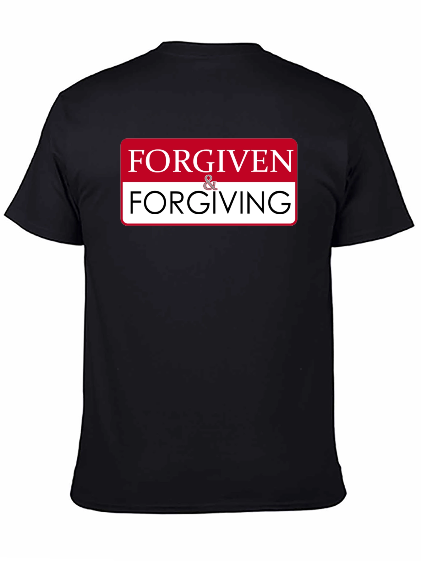 Forgiven & Forgiving Graphic T-Shirt