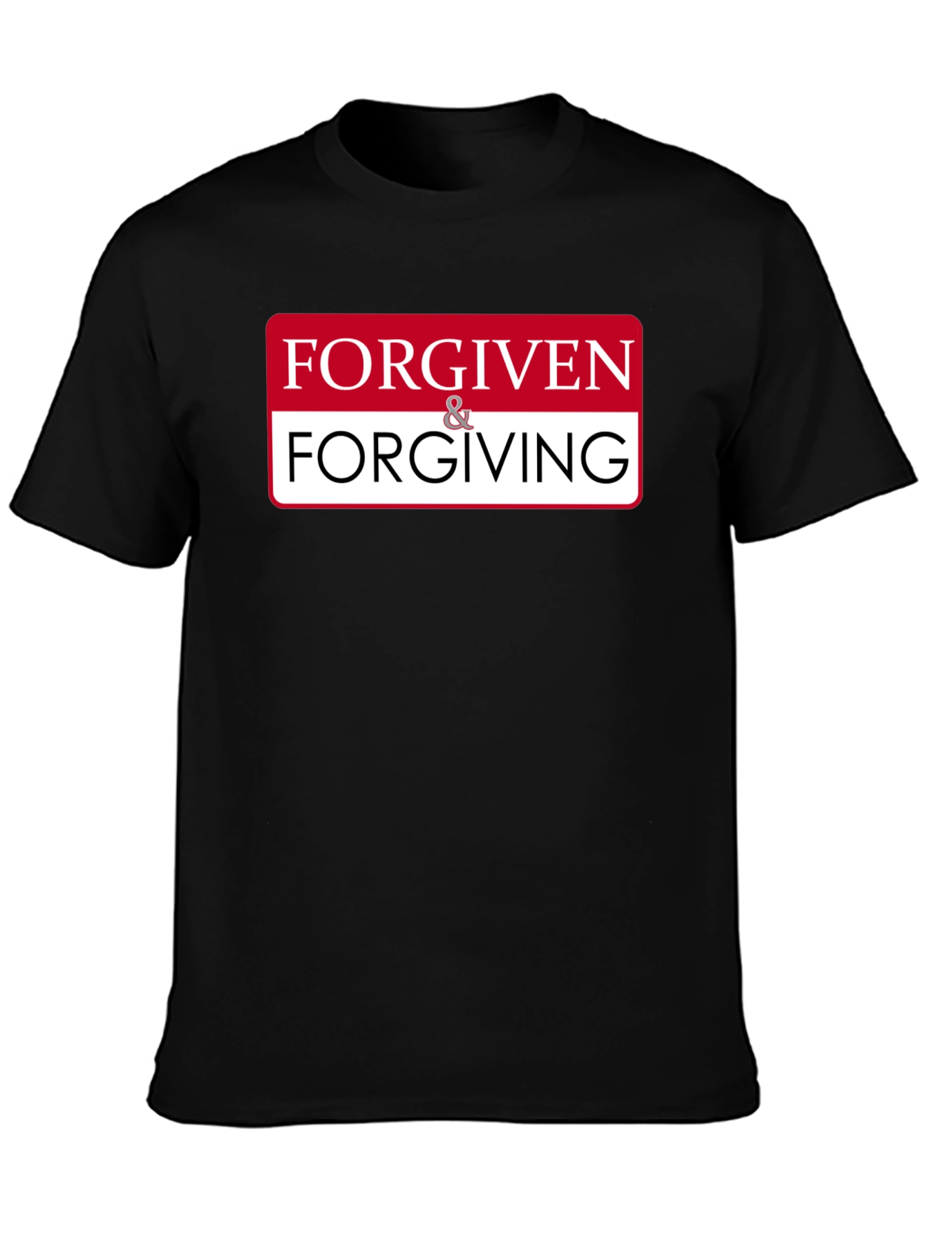 Forgiven & Forgiving Graphic T-Shirt