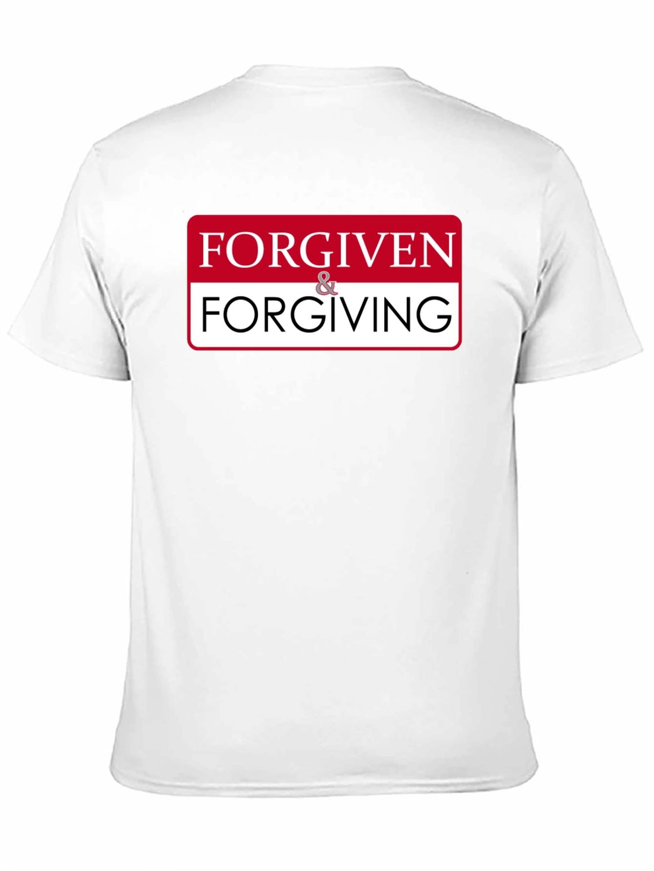 Forgiven & Forgiving Graphic T-Shirt