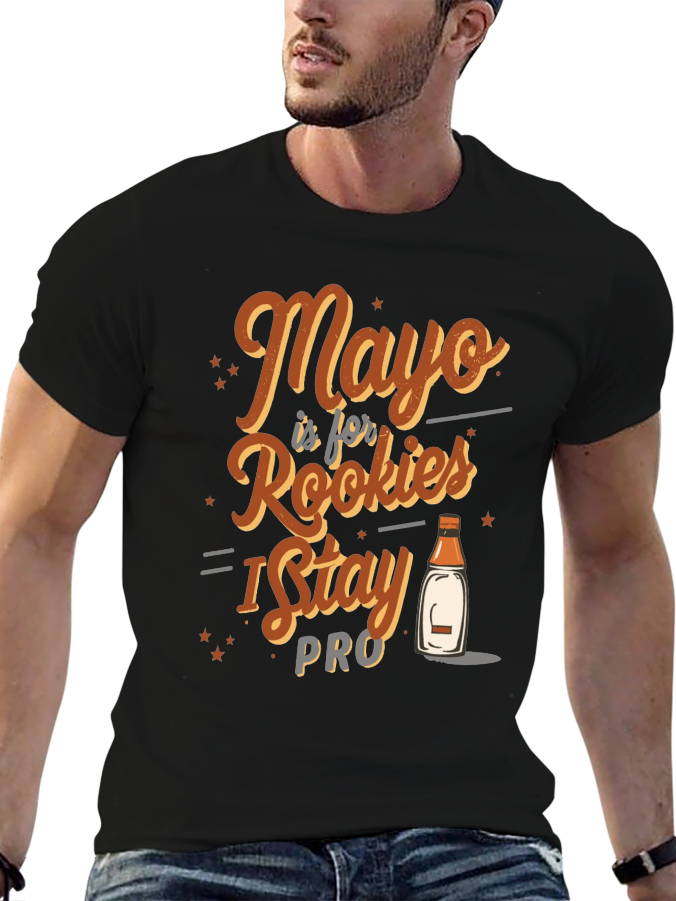 Mayo is for Rookies I Stay Pro T-Shirt