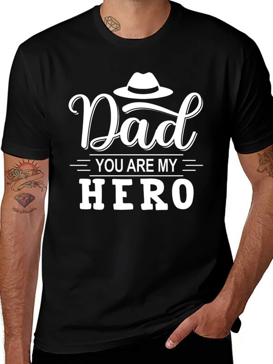 Dad You Are My Hero Black T-Shirt