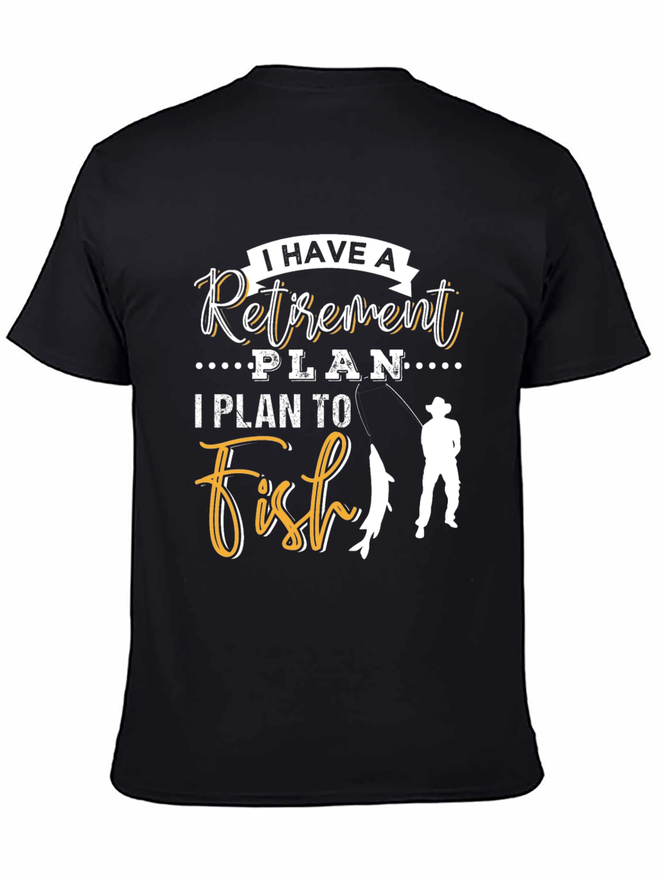 Retirement Plan Fishing T-Shirt