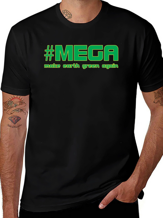 MEGA Make Earth Green Again T-Shirt