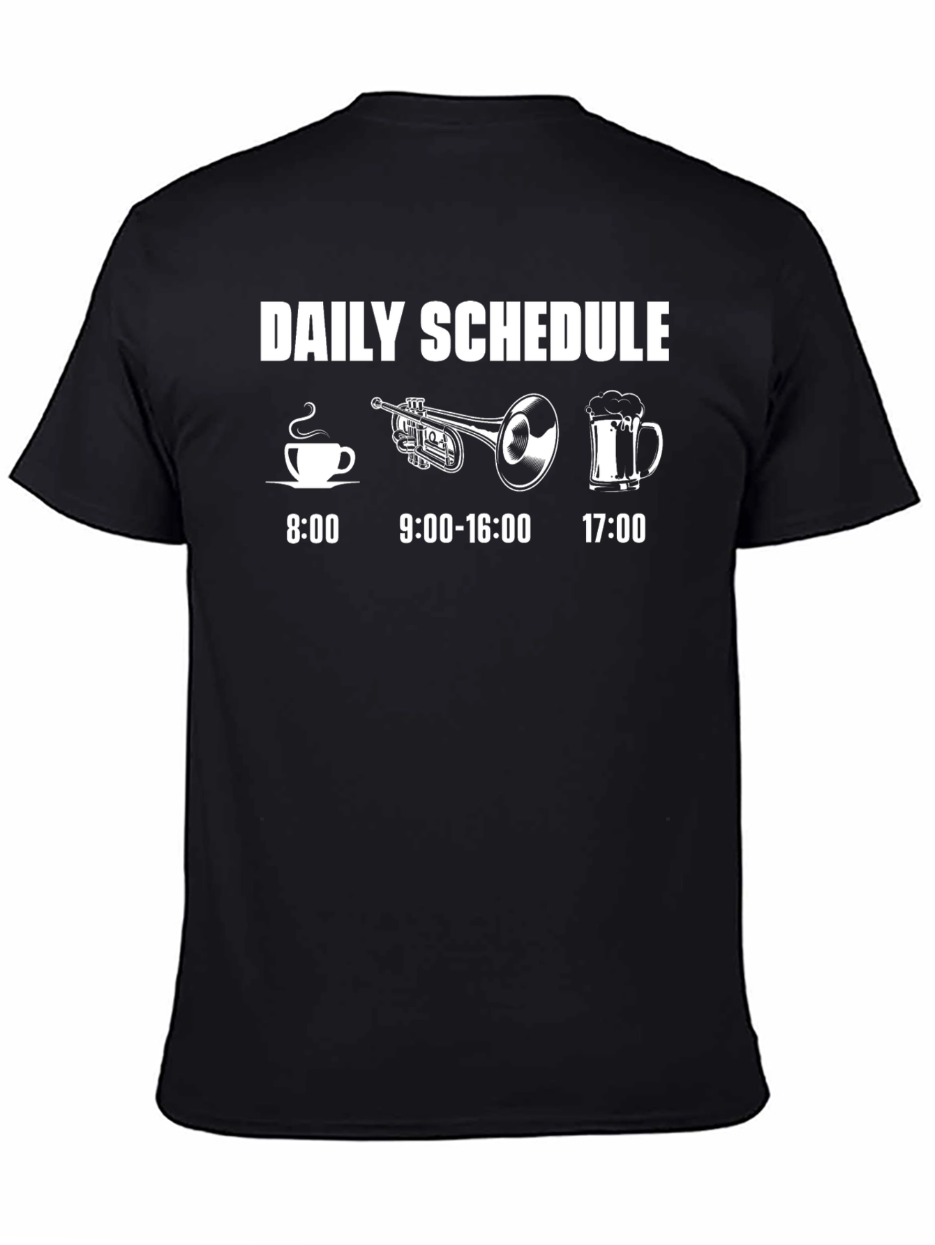 Daily Schedule T-Shirt: Coffee Trumpet Beer - Musicians Life