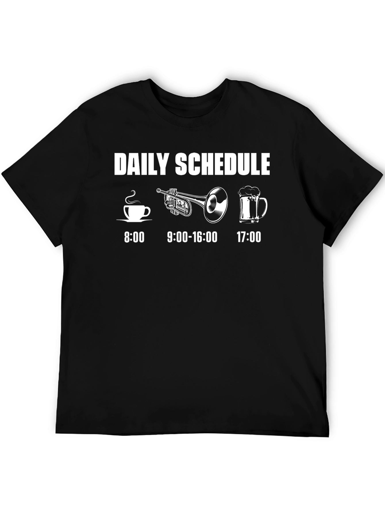 Daily Schedule T-Shirt: Coffee Trumpet Beer - Musicians Life