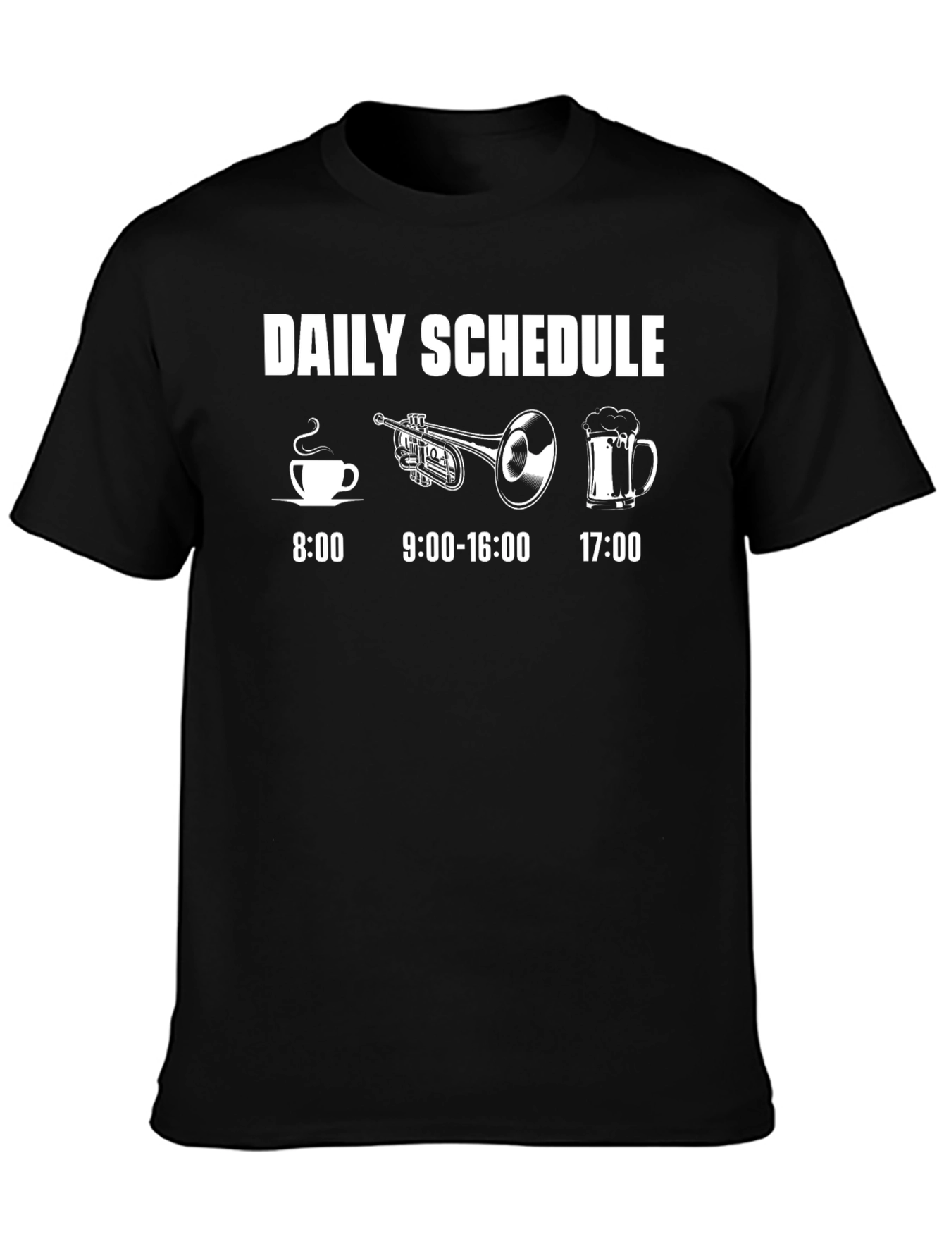 Daily Schedule T-Shirt: Coffee Trumpet Beer - Musicians Life