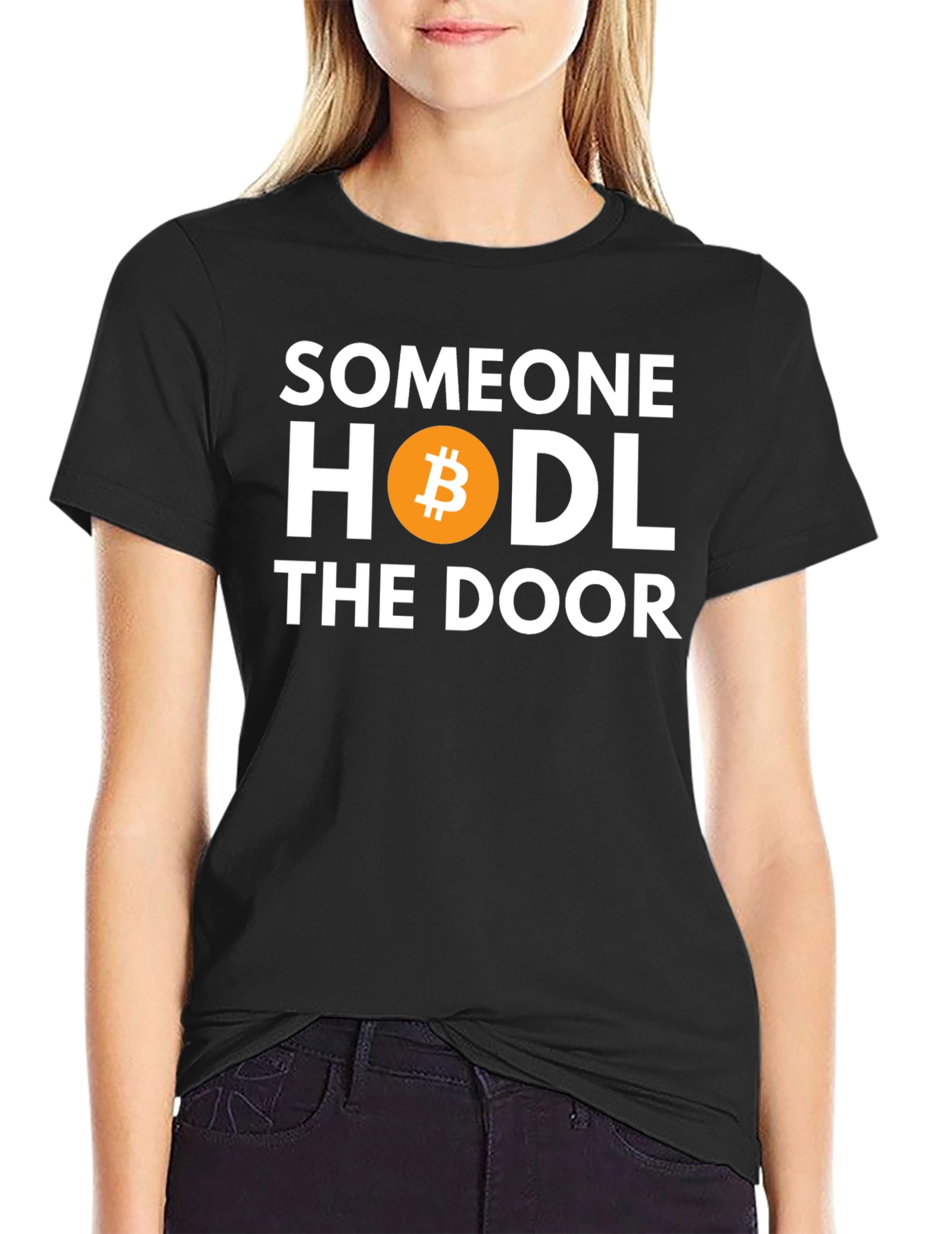Someone HODL the Door Bitcoin T-Shirt