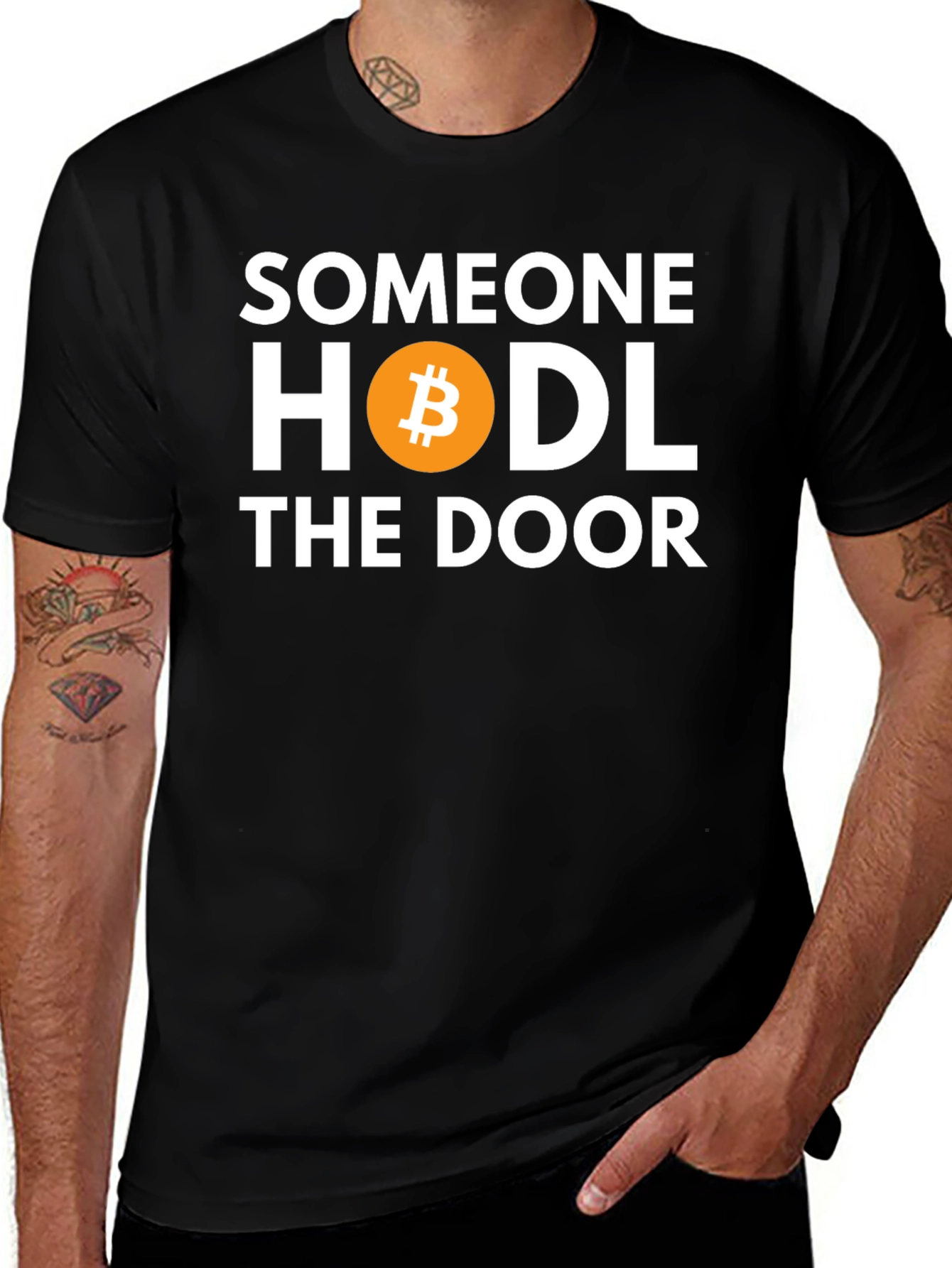 Someone HODL the Door Bitcoin T-Shirt