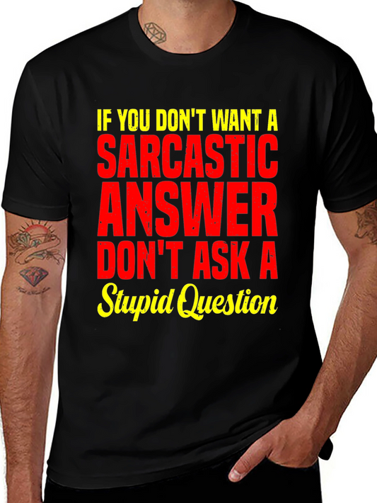 Sarcastic Answer Graphic Tee - Funny Statement T-Shirt