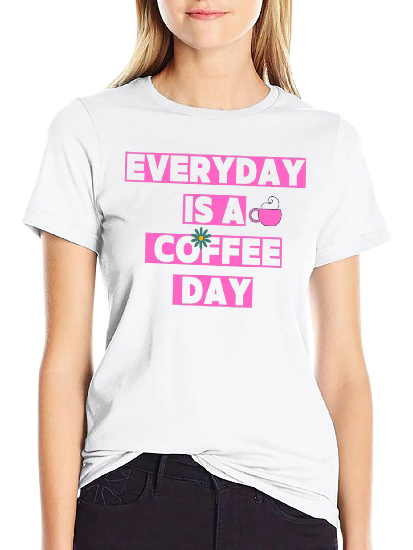 Everyday Is A Coffee Day Graphic Tee
