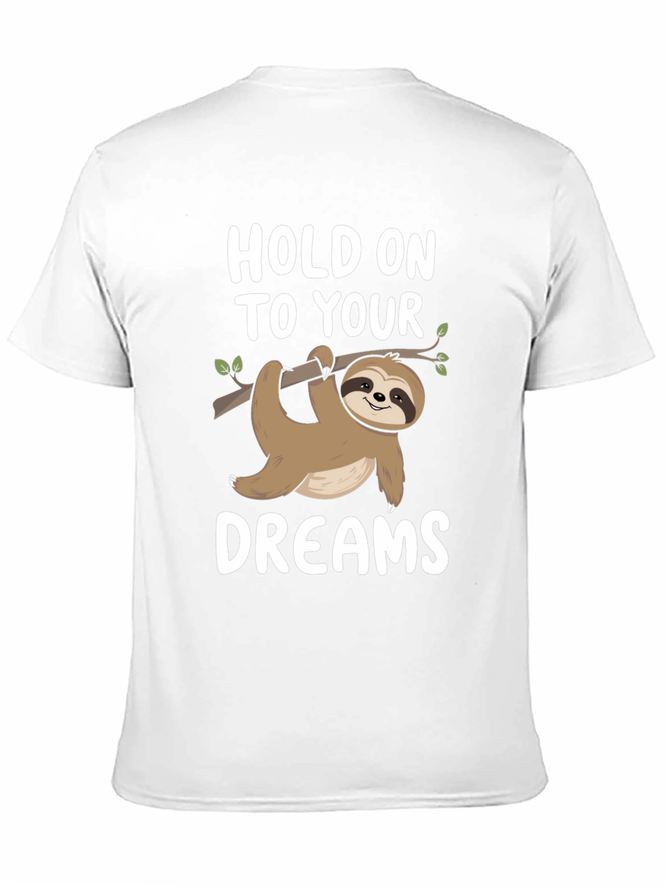 Hold On To Your Dreams Sloth Graphic Tee
