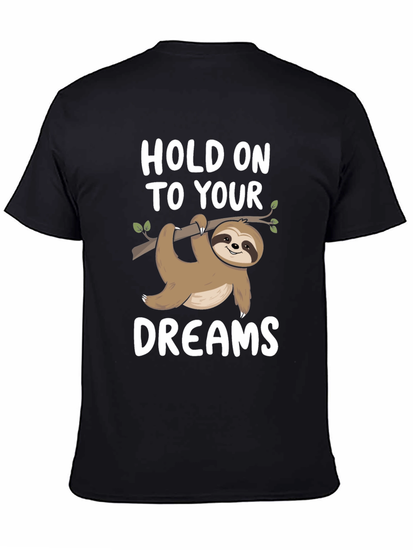 Hold On To Your Dreams Sloth Graphic Tee