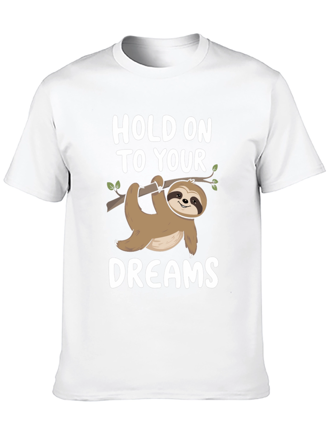 Hold On To Your Dreams Sloth Graphic Tee