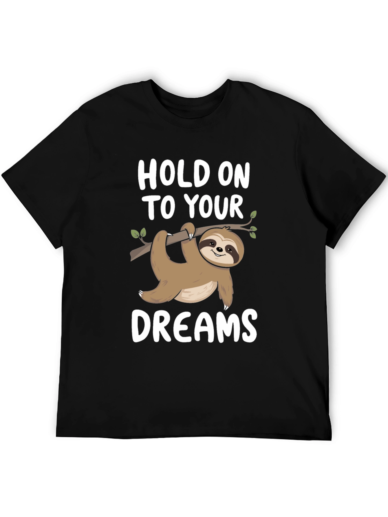 Hold On To Your Dreams Sloth Graphic Tee