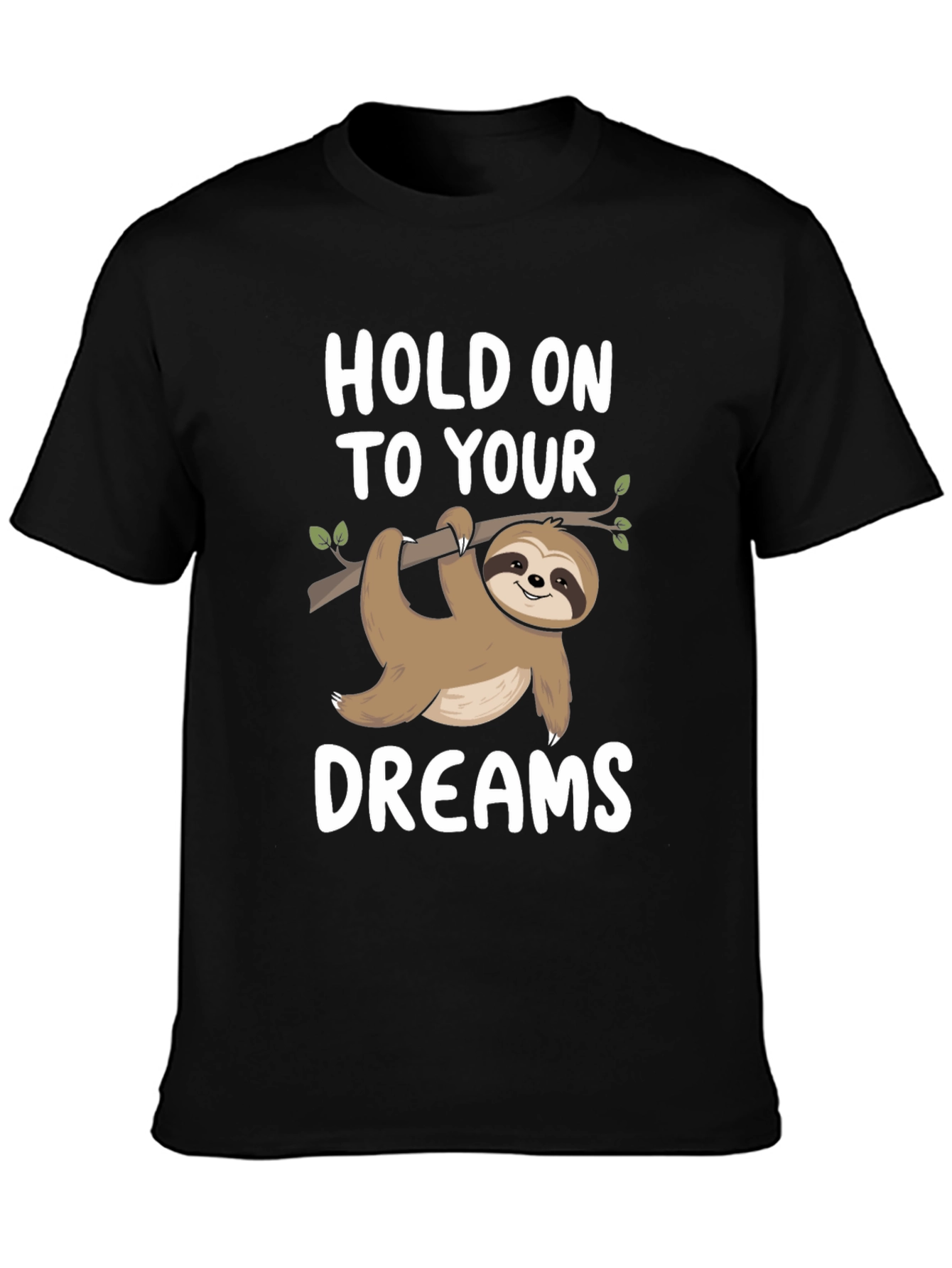 Hold On To Your Dreams Sloth Graphic Tee