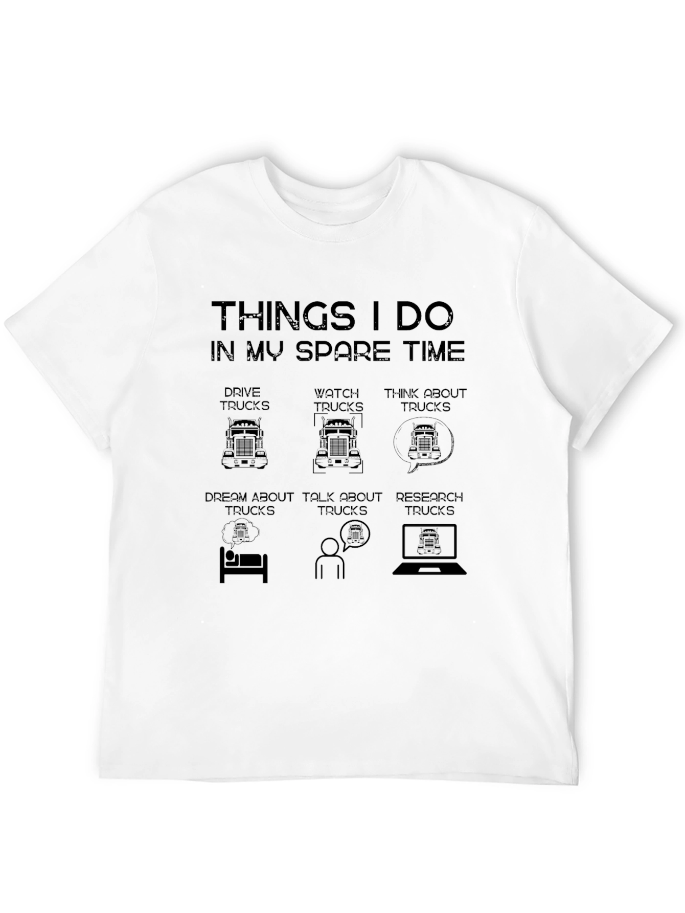 Truck Lover T-Shirt: Spare Time Truck Obsession