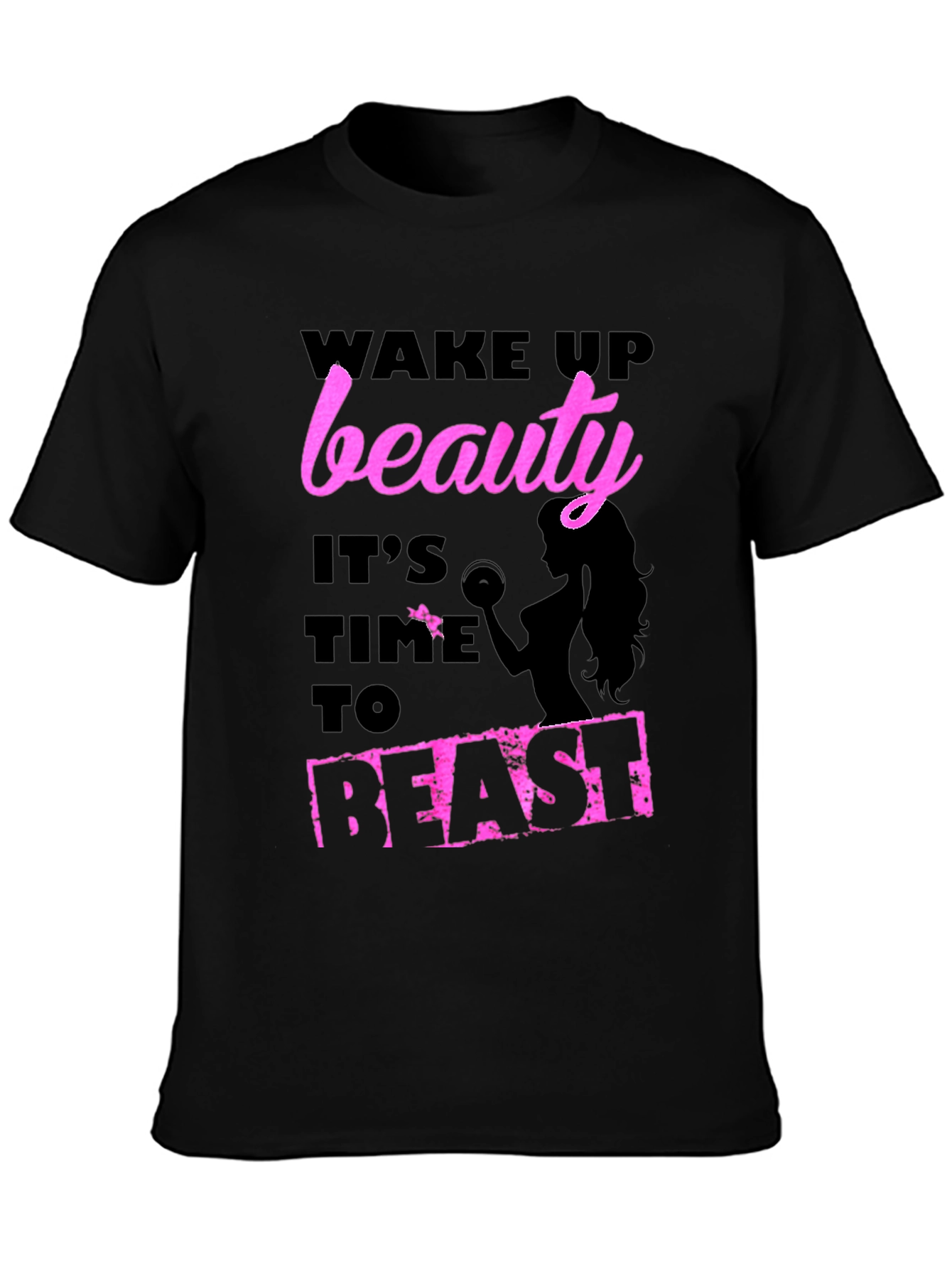 Wake Up Beauty Beast Mode T-Shirt