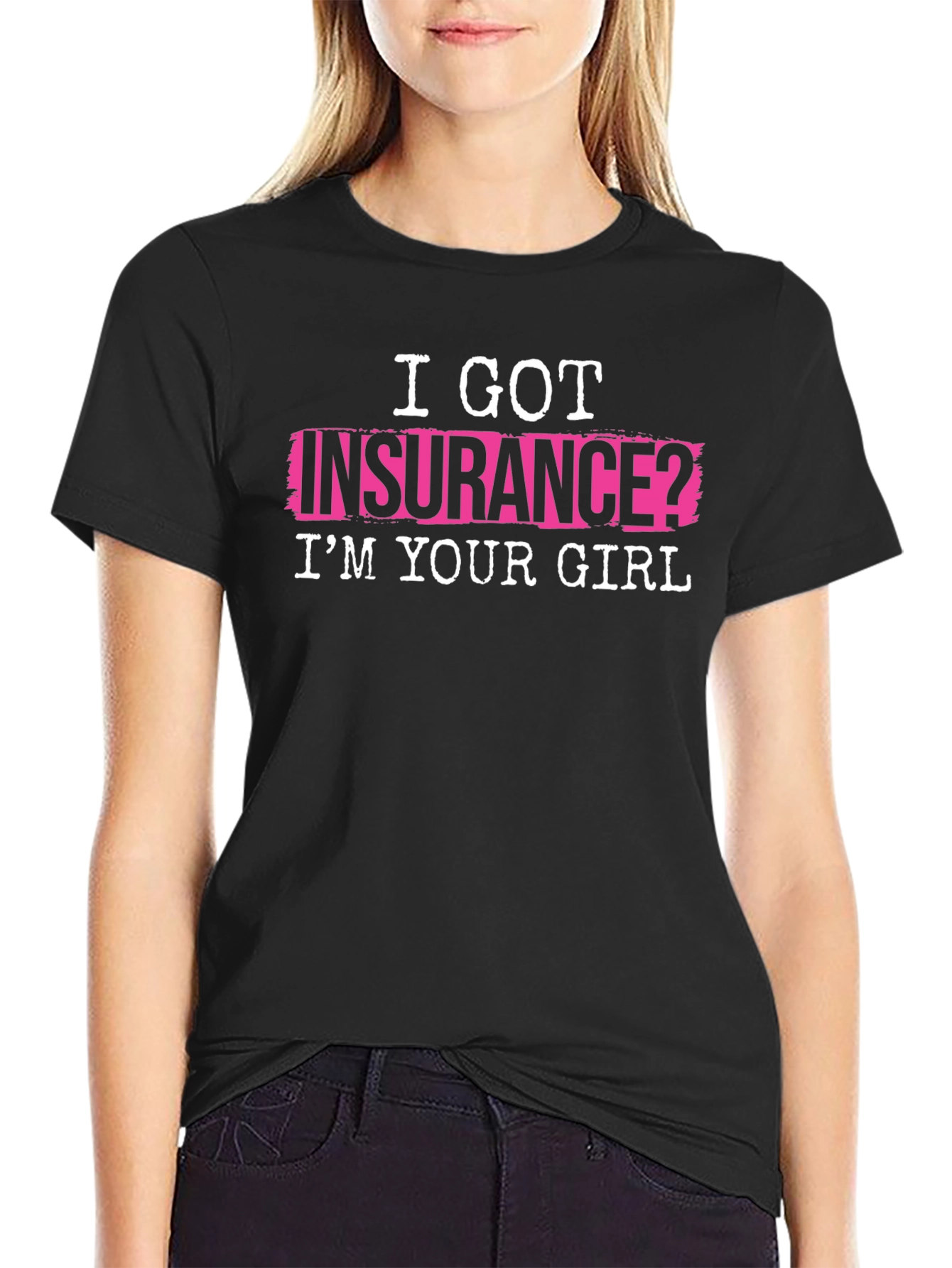 I Got Insurance? T-Shirt - Funny Slogan Tee