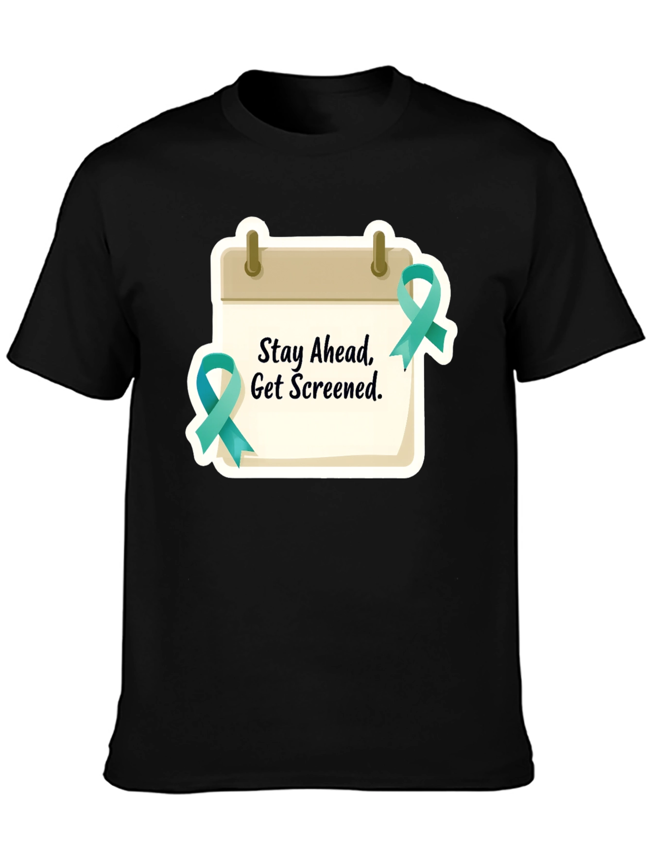 Stay Ahead Get Screened Black T-Shirt