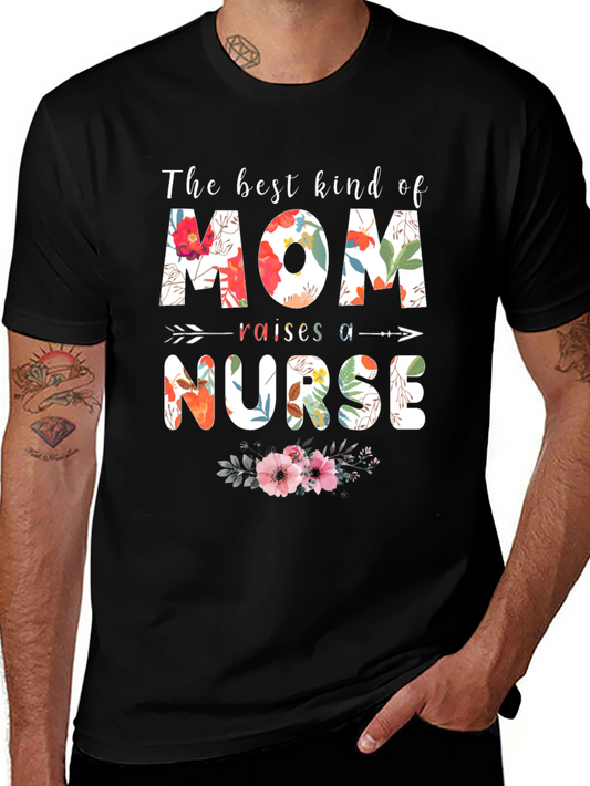 Floral Mom Raises a Nurse T-Shirt
