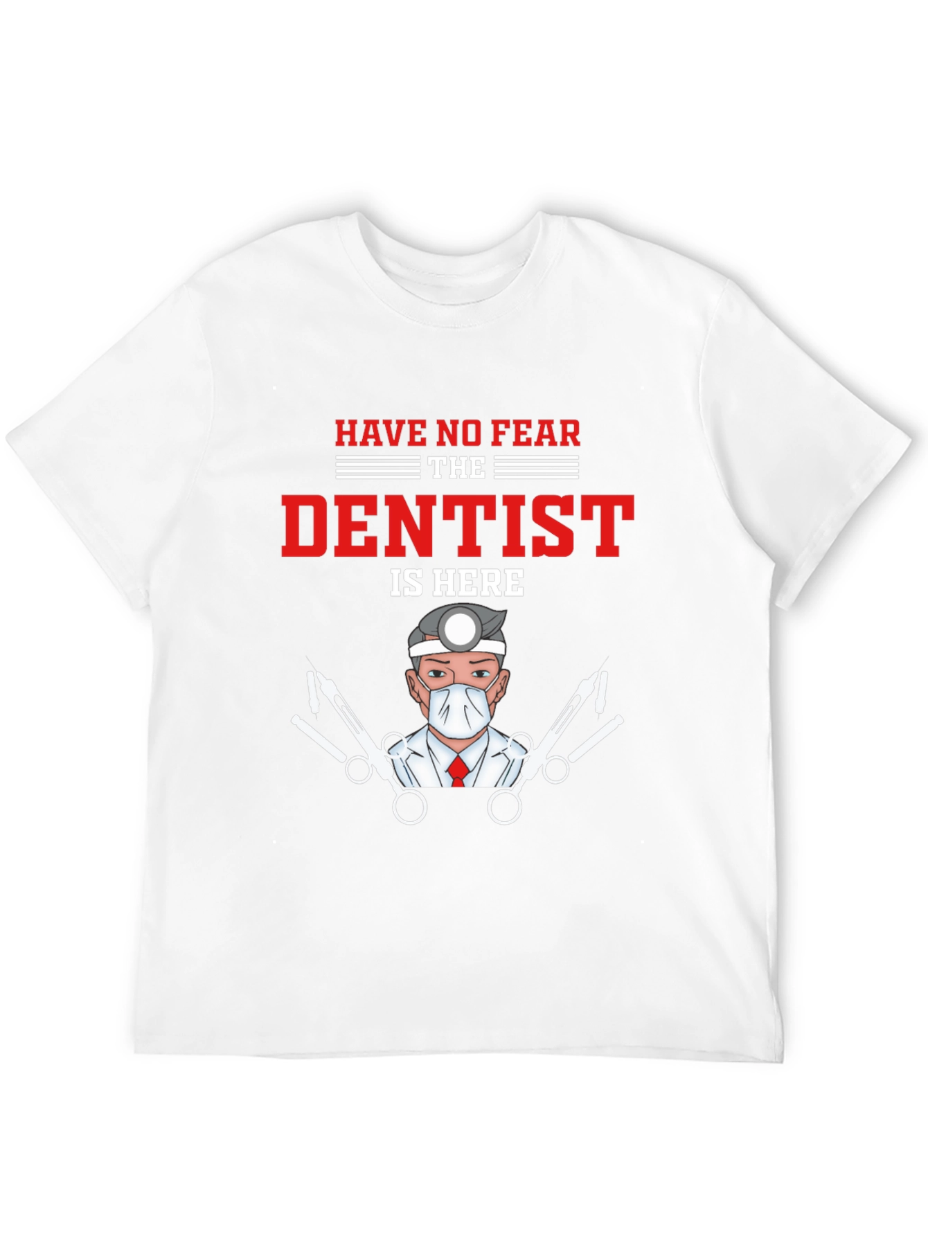 Dentist T-Shirt - Funny Medical Tee