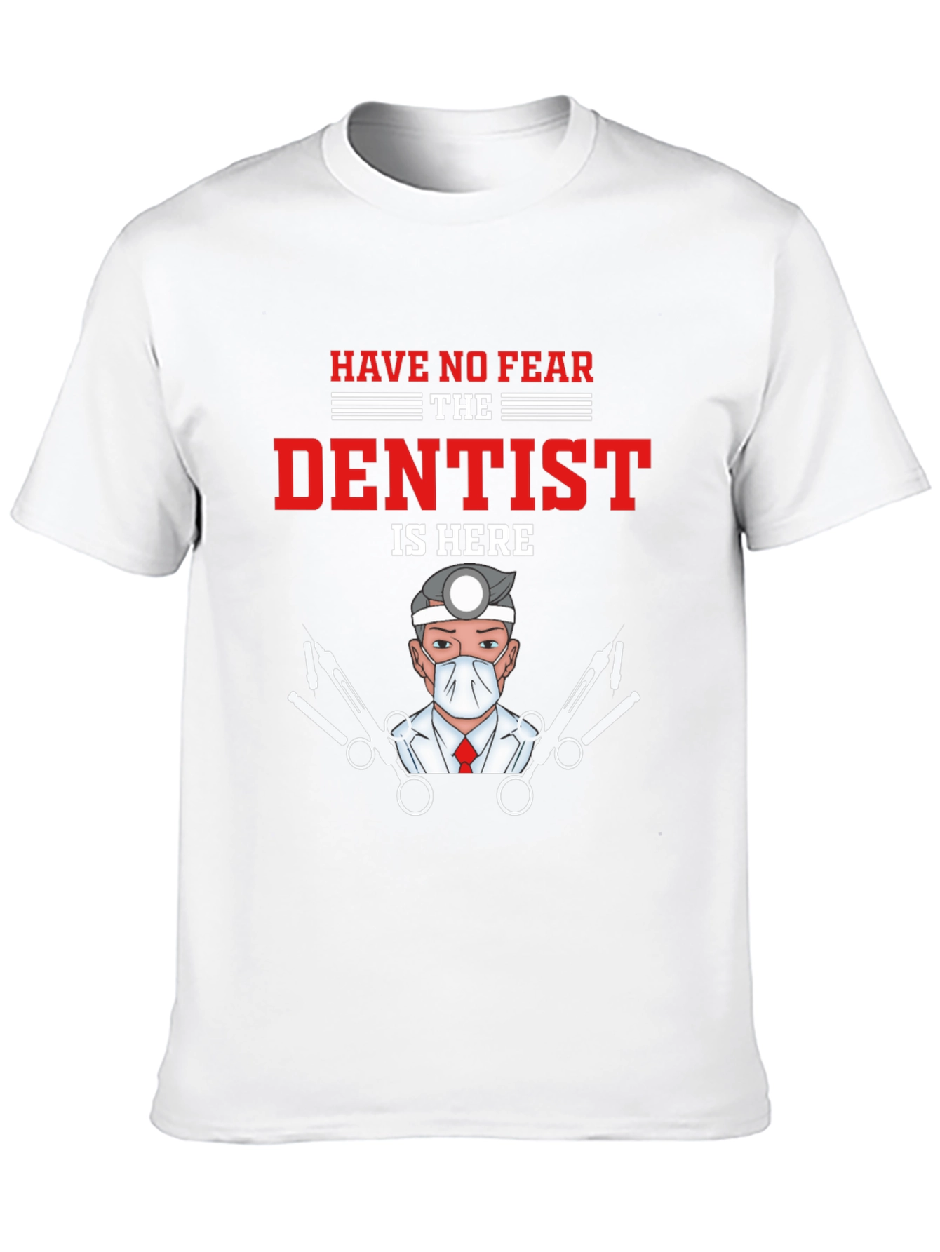 Dentist T-Shirt - Funny Medical Tee