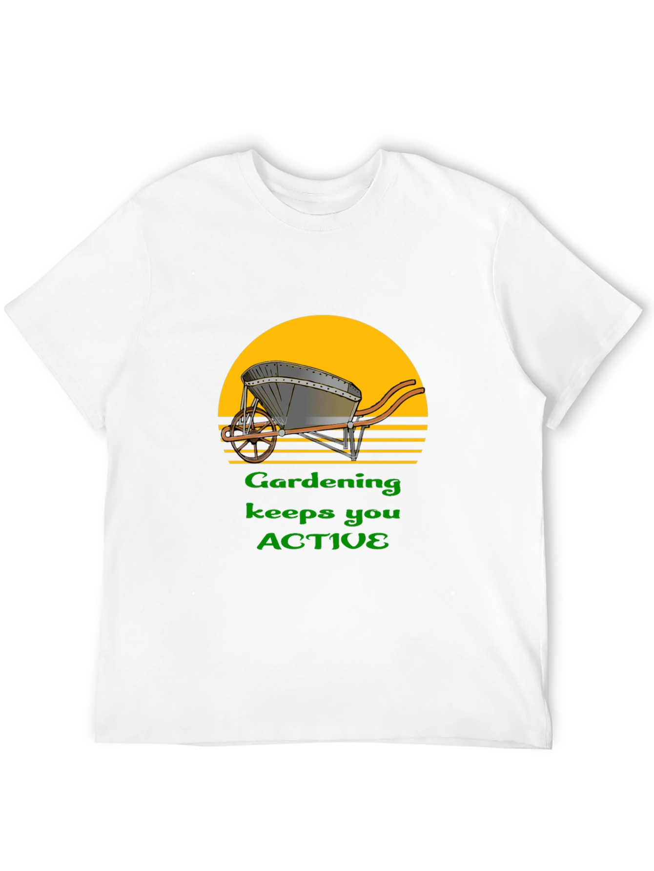 Gardening Keeps You Active T-Shirt