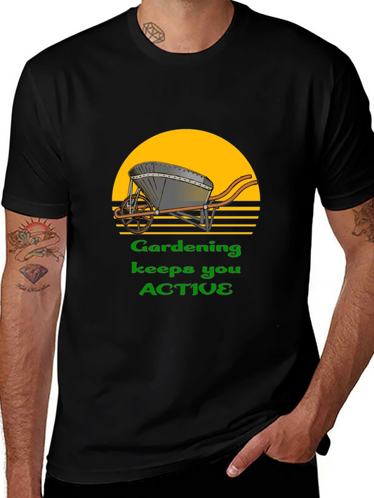 Gardening Keeps You Active T-Shirt