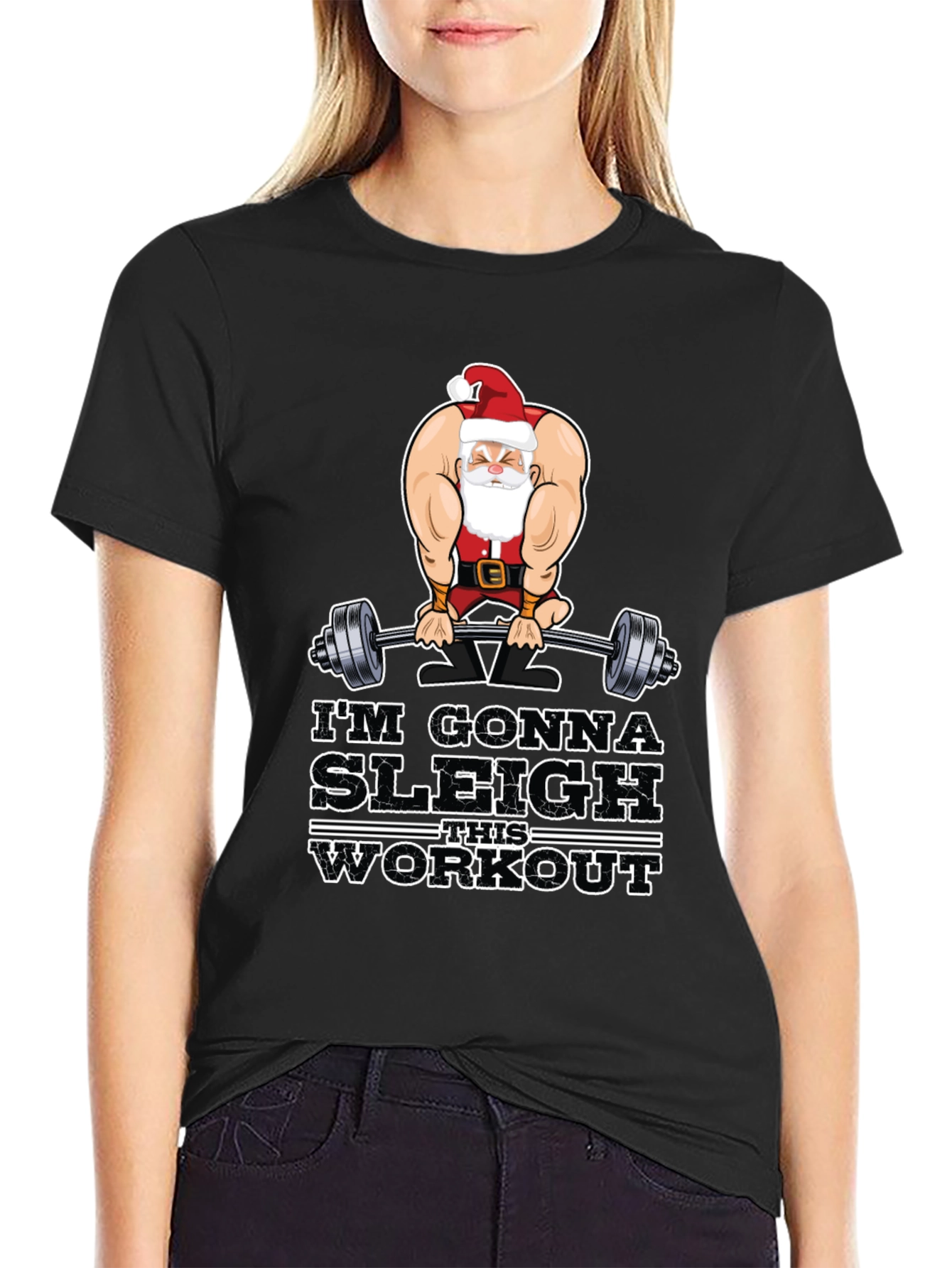 Im Gonna Sleigh This Workout Black T-Shirt