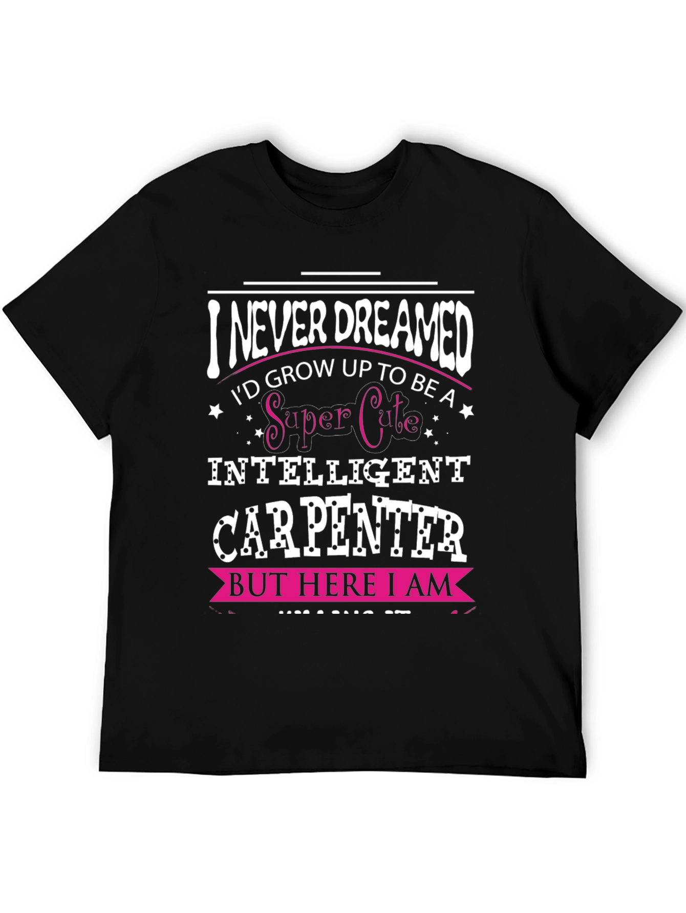 Super Cute Intelligent Carpenter T-Shirt