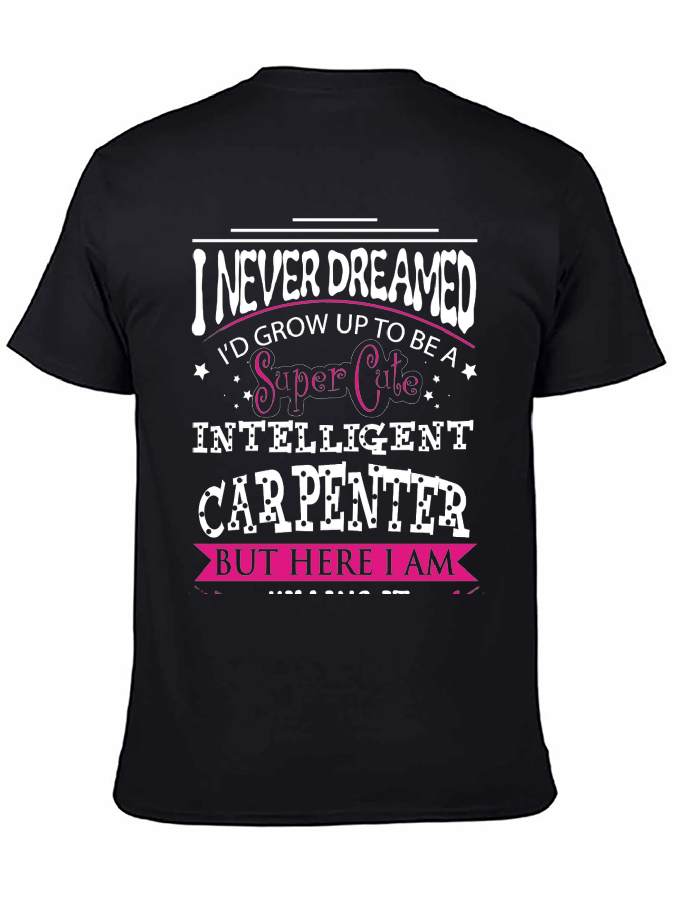 Super Cute Intelligent Carpenter T-Shirt