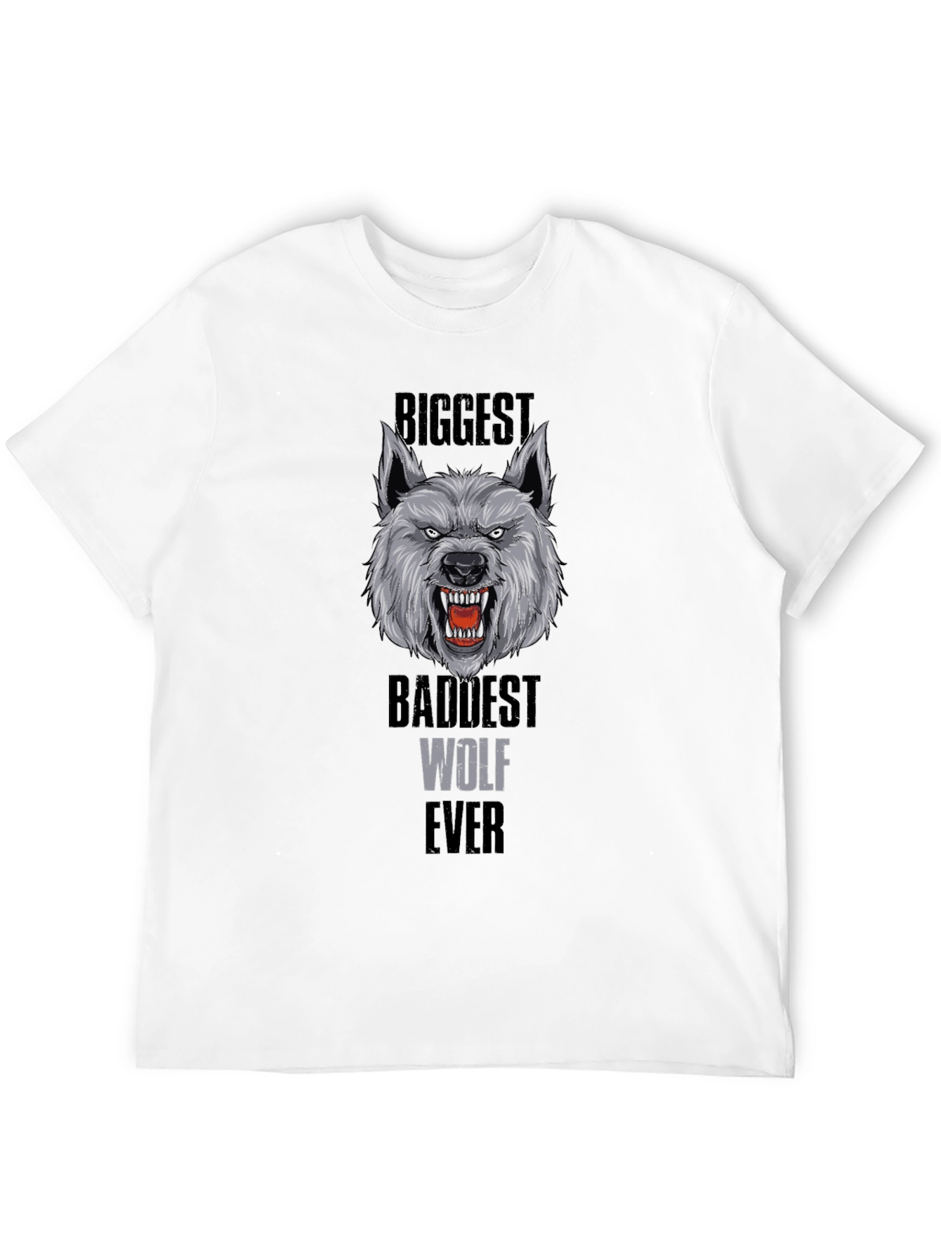 Biggest Baddest Wolf Ever T-Shirt