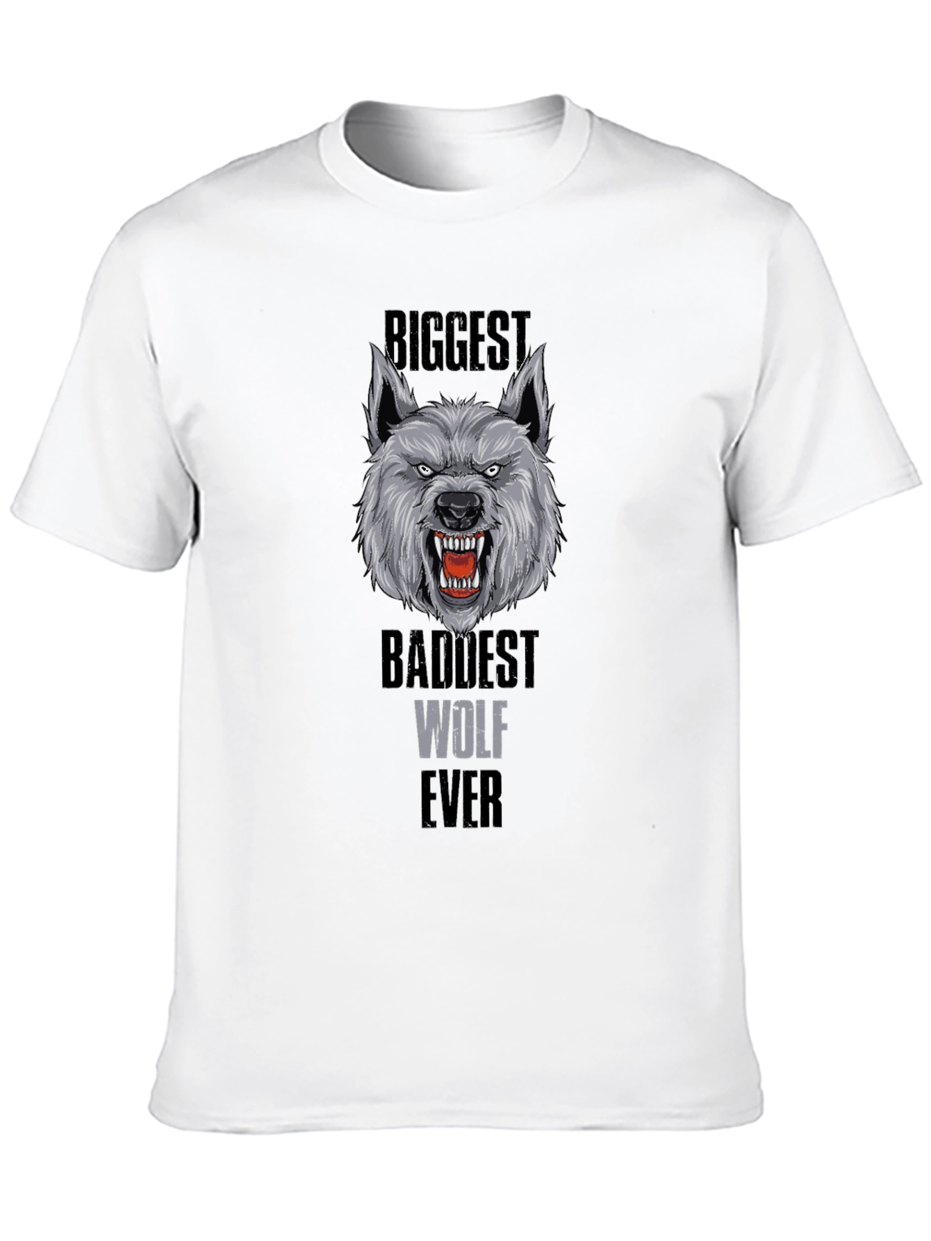 Biggest Baddest Wolf Ever T-Shirt