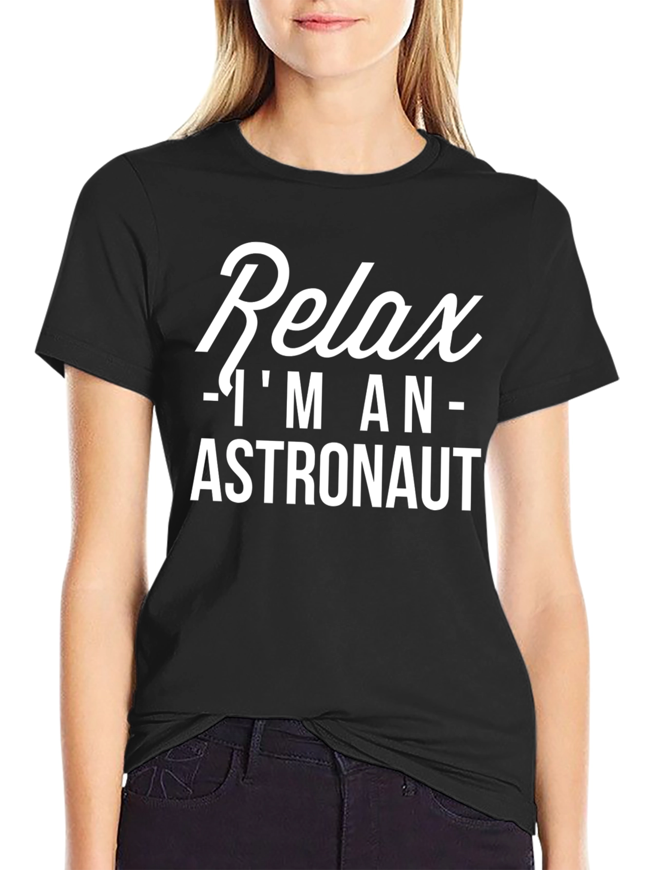 Relax Im An Astronaut T-Shirt