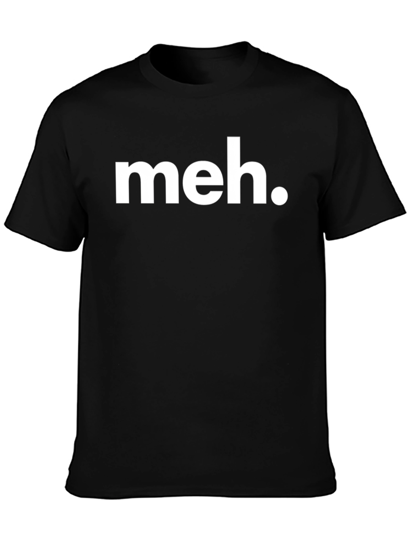 Meh. Graphic T-Shirt - Sarcastic Casual Wear