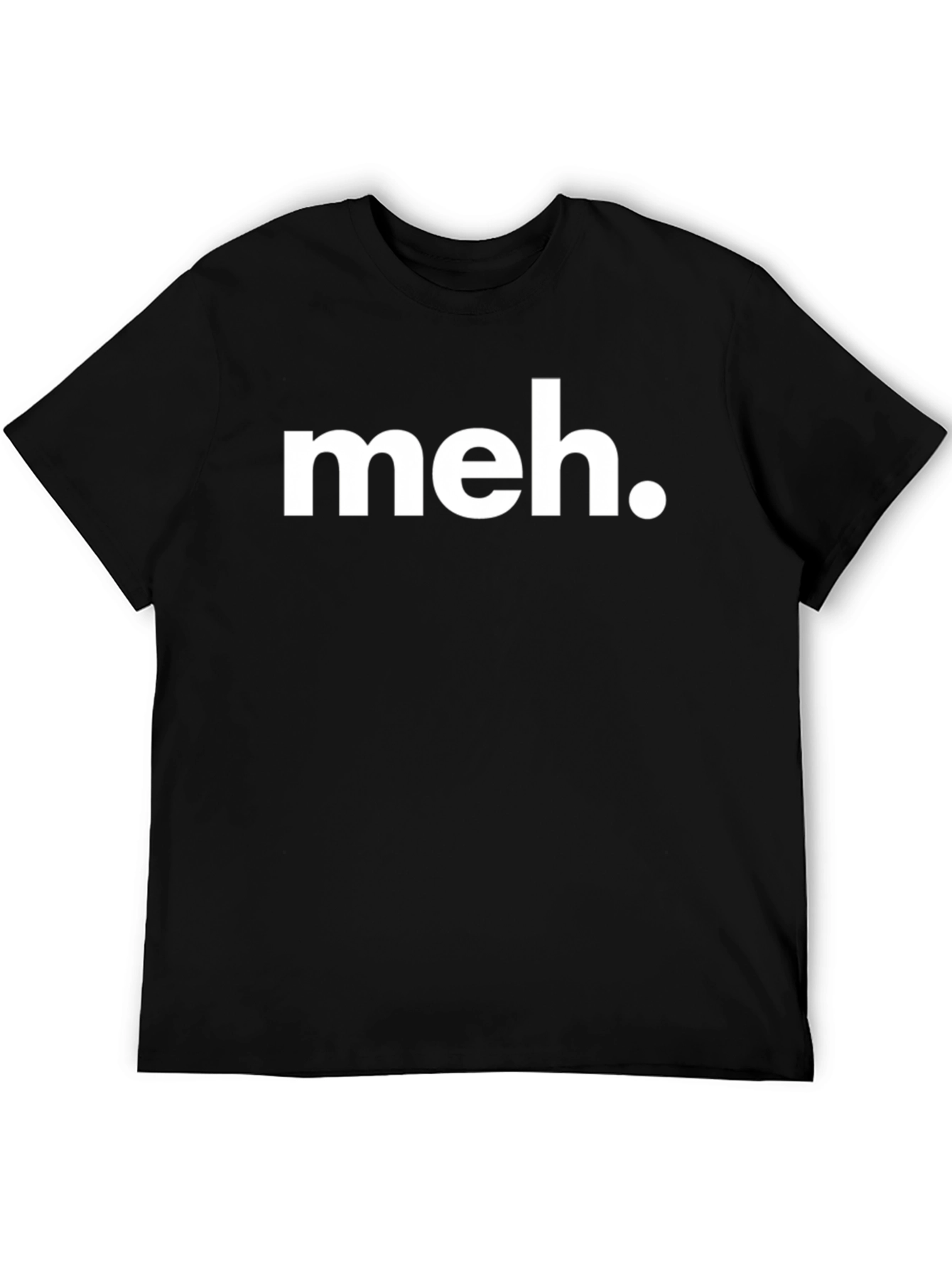 Meh. Graphic T-Shirt - Sarcastic Casual Wear