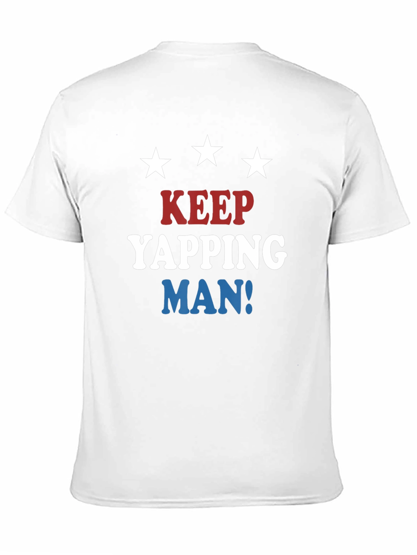 Keep Yapping Man T-Shirt