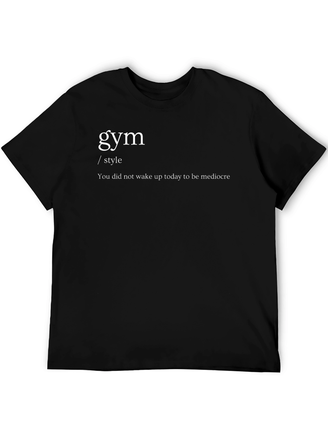 Gym Style Graphic Tee - Motivational Workout Shirt