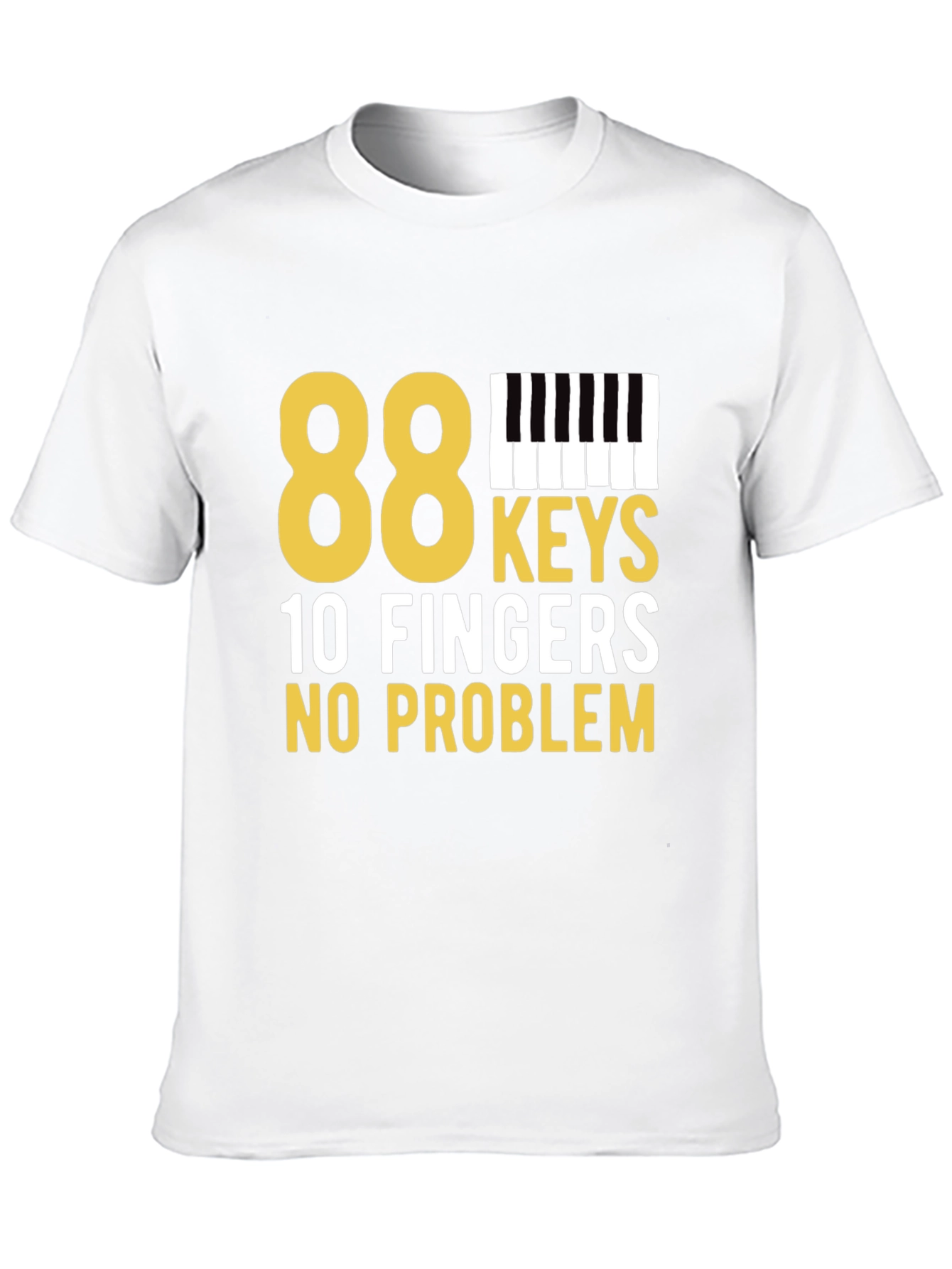 88 Keys 10 Fingers No Problem Black T-Shirt