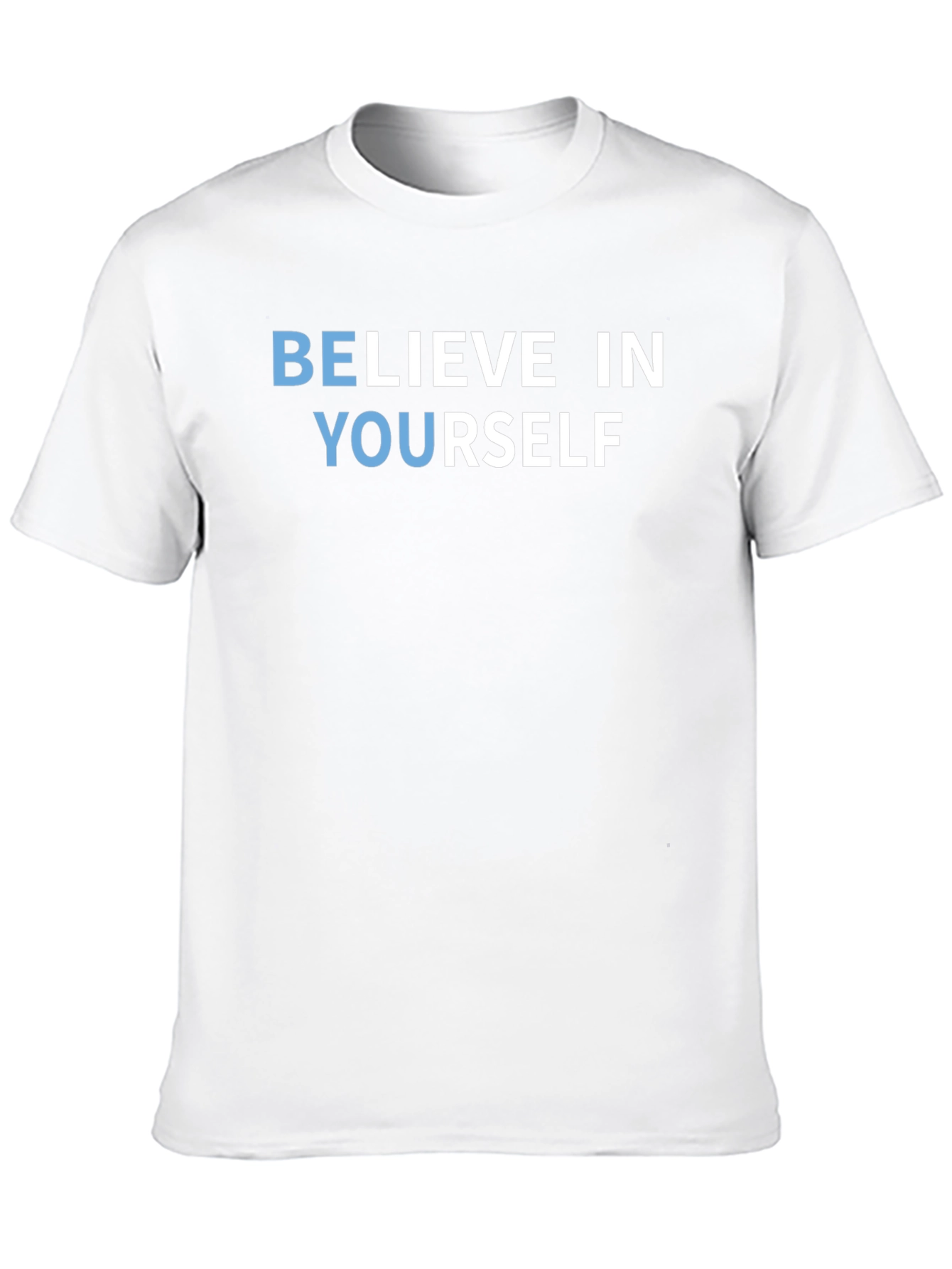 Believe In Yourself Motivational T-Shirt