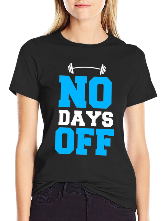 No Days Off Gym T-Shirt - Black Cotton Blend