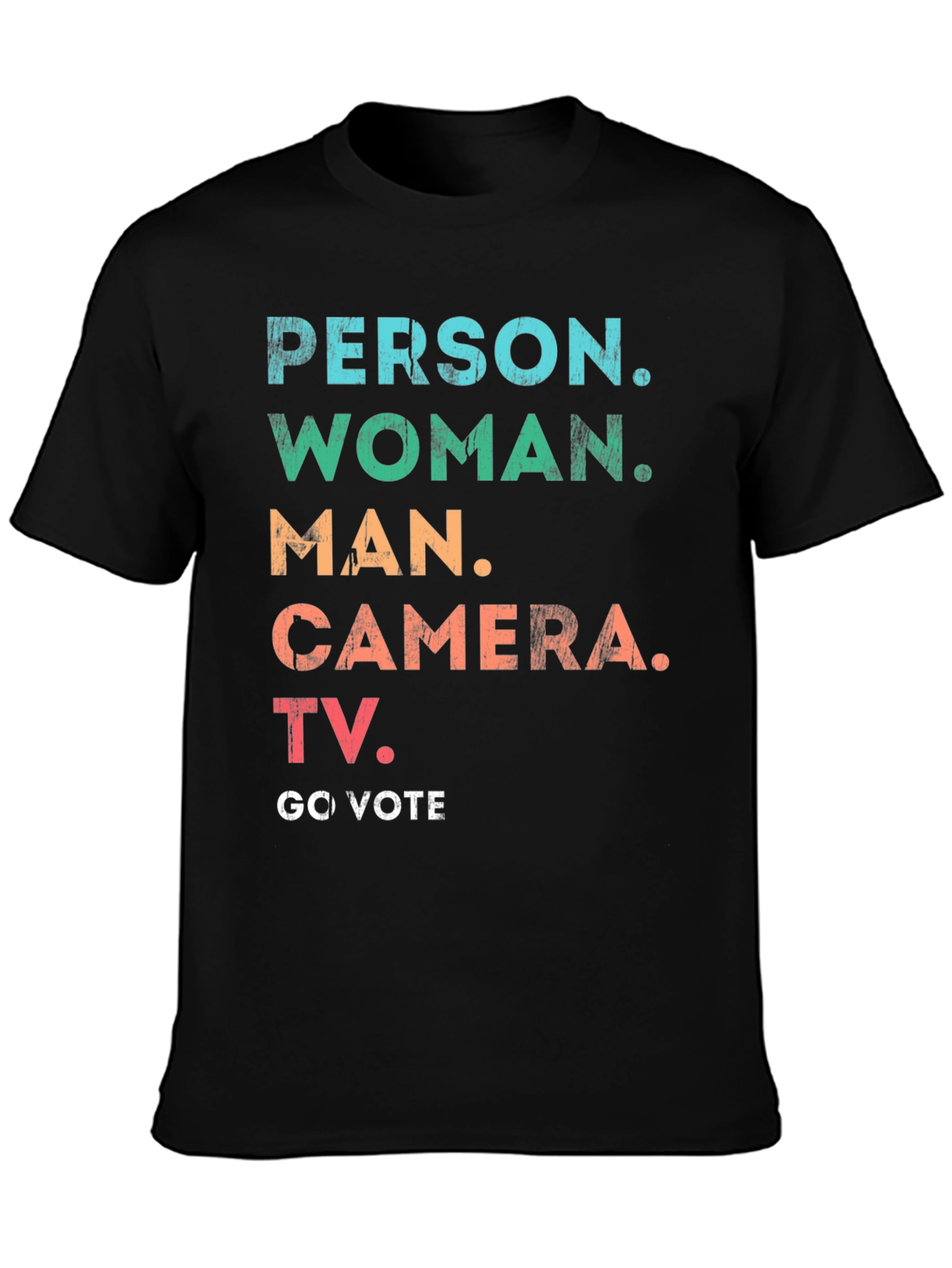 Person Woman Man Camera TV Go Vote T-Shirt