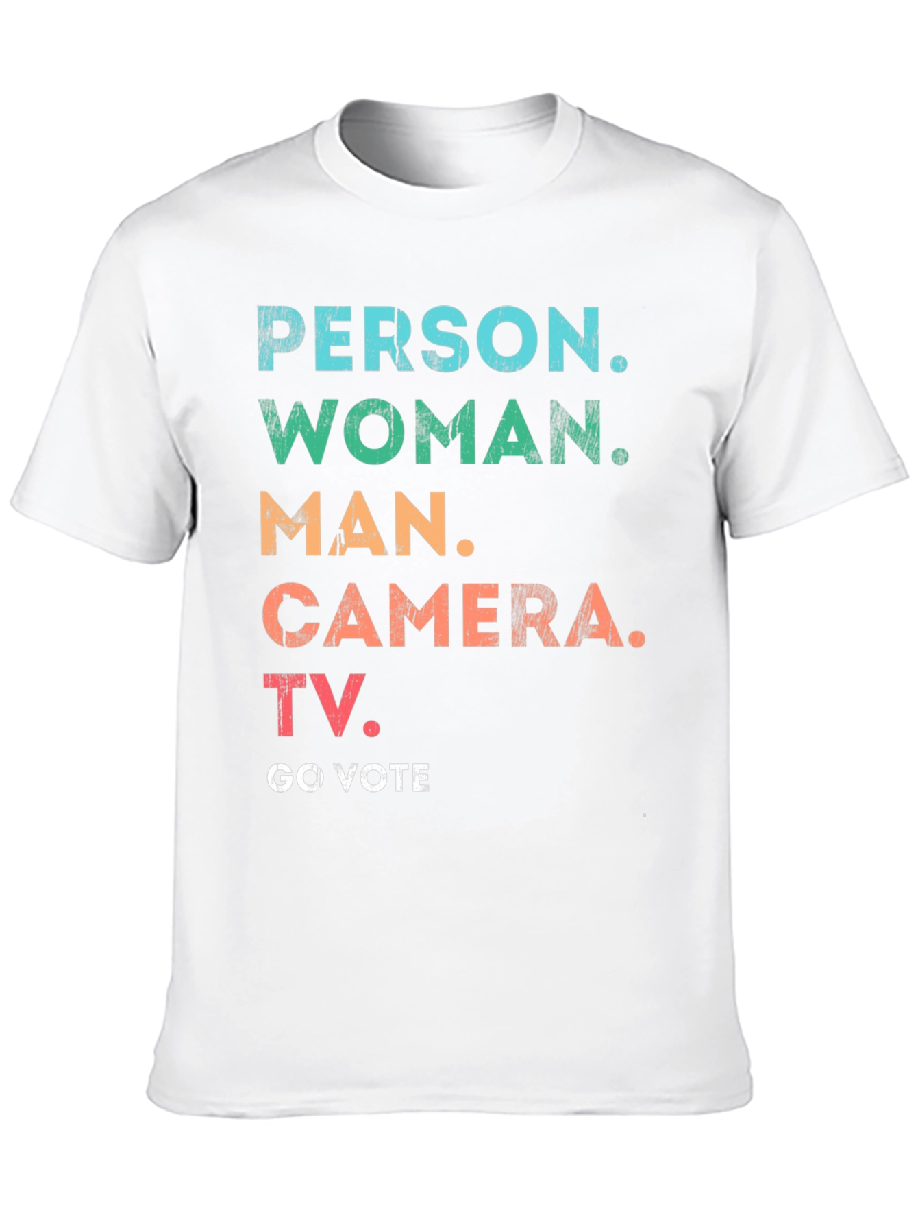 Person Woman Man Camera TV Go Vote T-Shirt