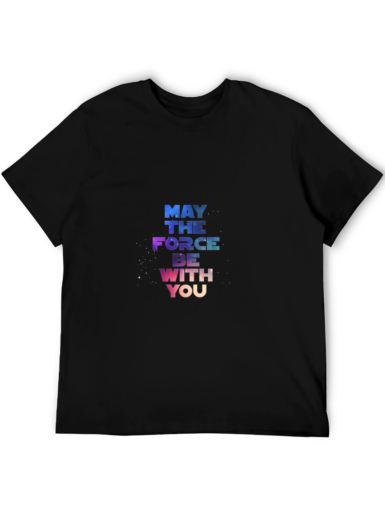 May The Force Be With You T-Shirt
